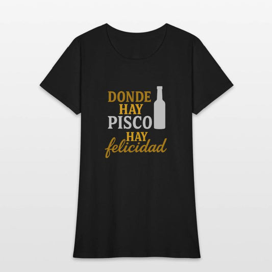 T-shirt peru - Donde hay pisco, hay felicidad
