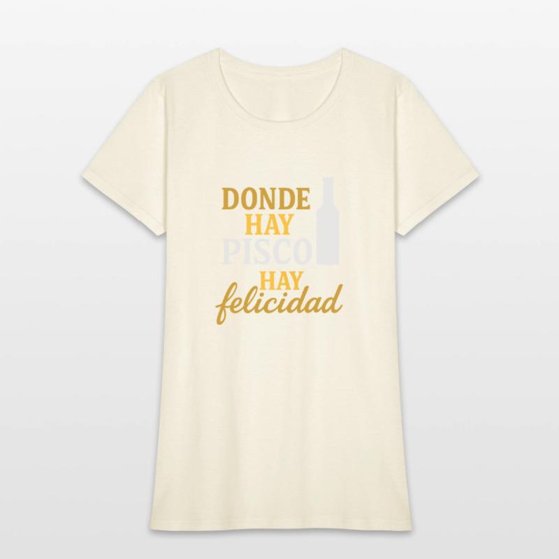 T-shirt peru - Donde hay pisco, hay felicidad