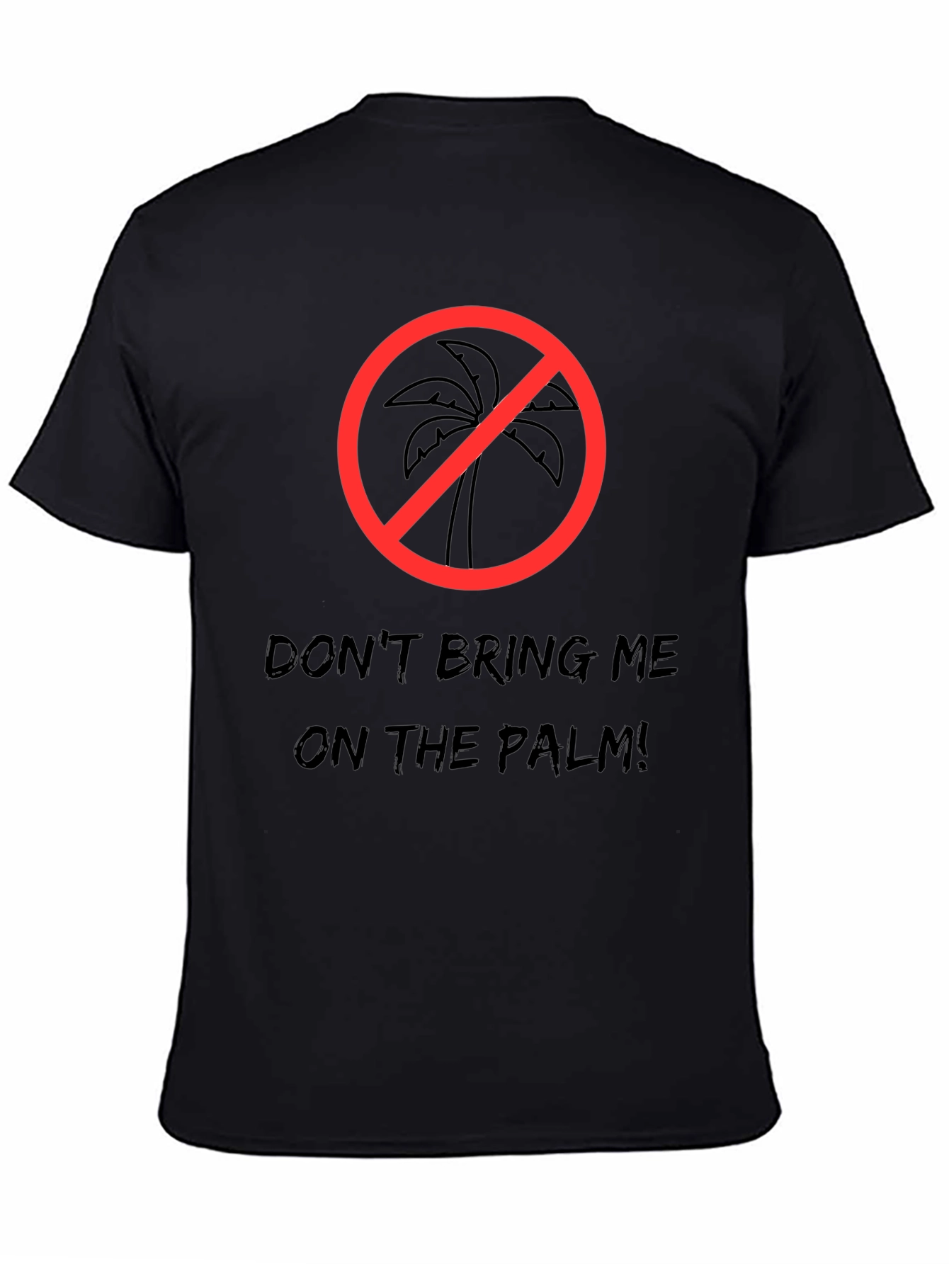 Dont Bring Me On The Palm Black T-Shirt