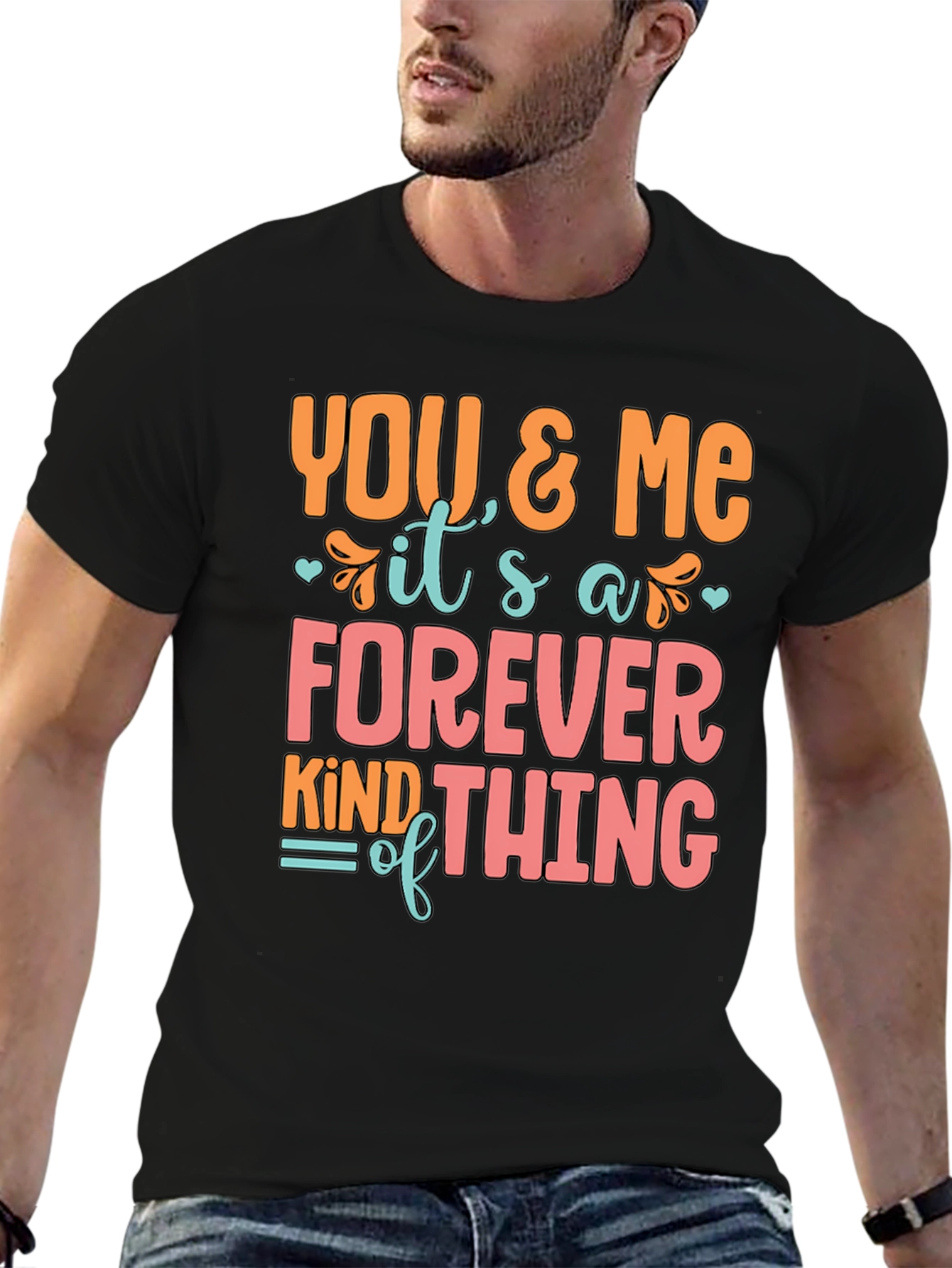 You and Me Forever T-Shirt