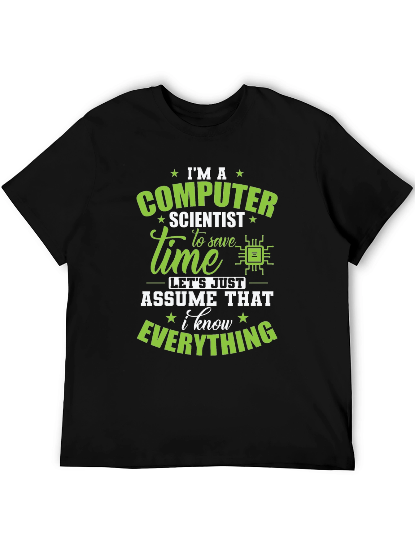 Computer Scientist T-Shirt - I Know Everything