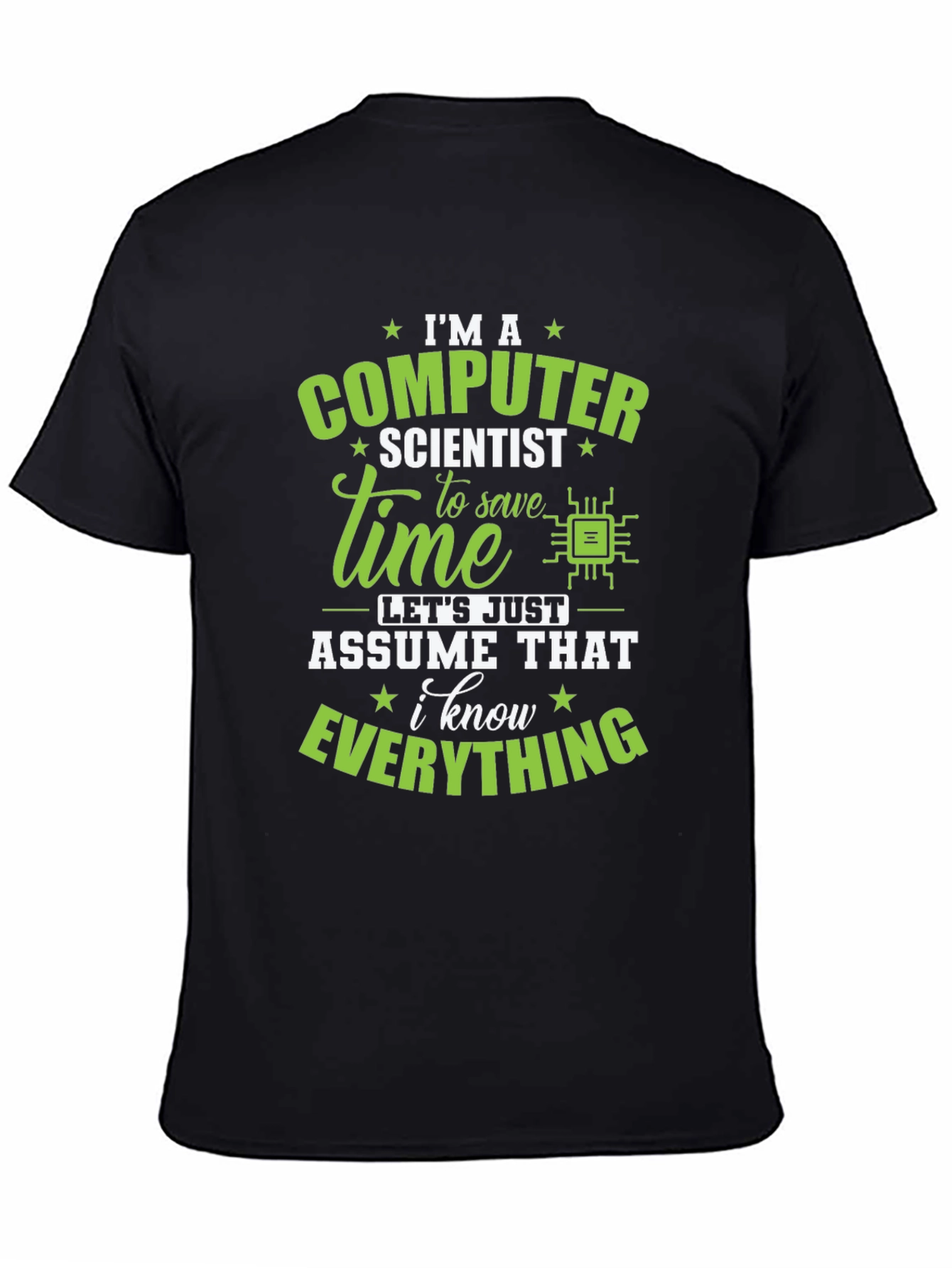 Computer Scientist T-Shirt - I Know Everything