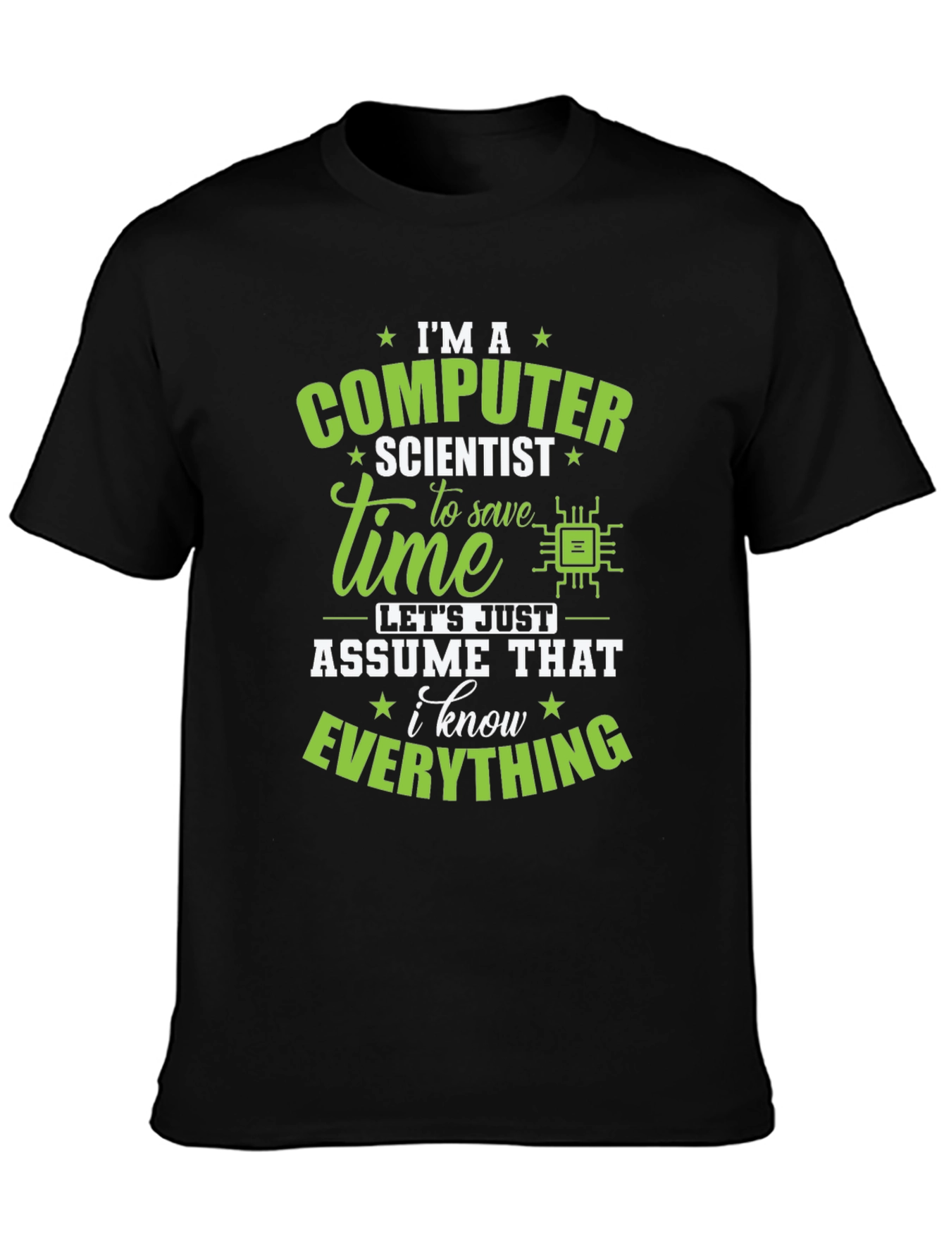 Computer Scientist T-Shirt - I Know Everything