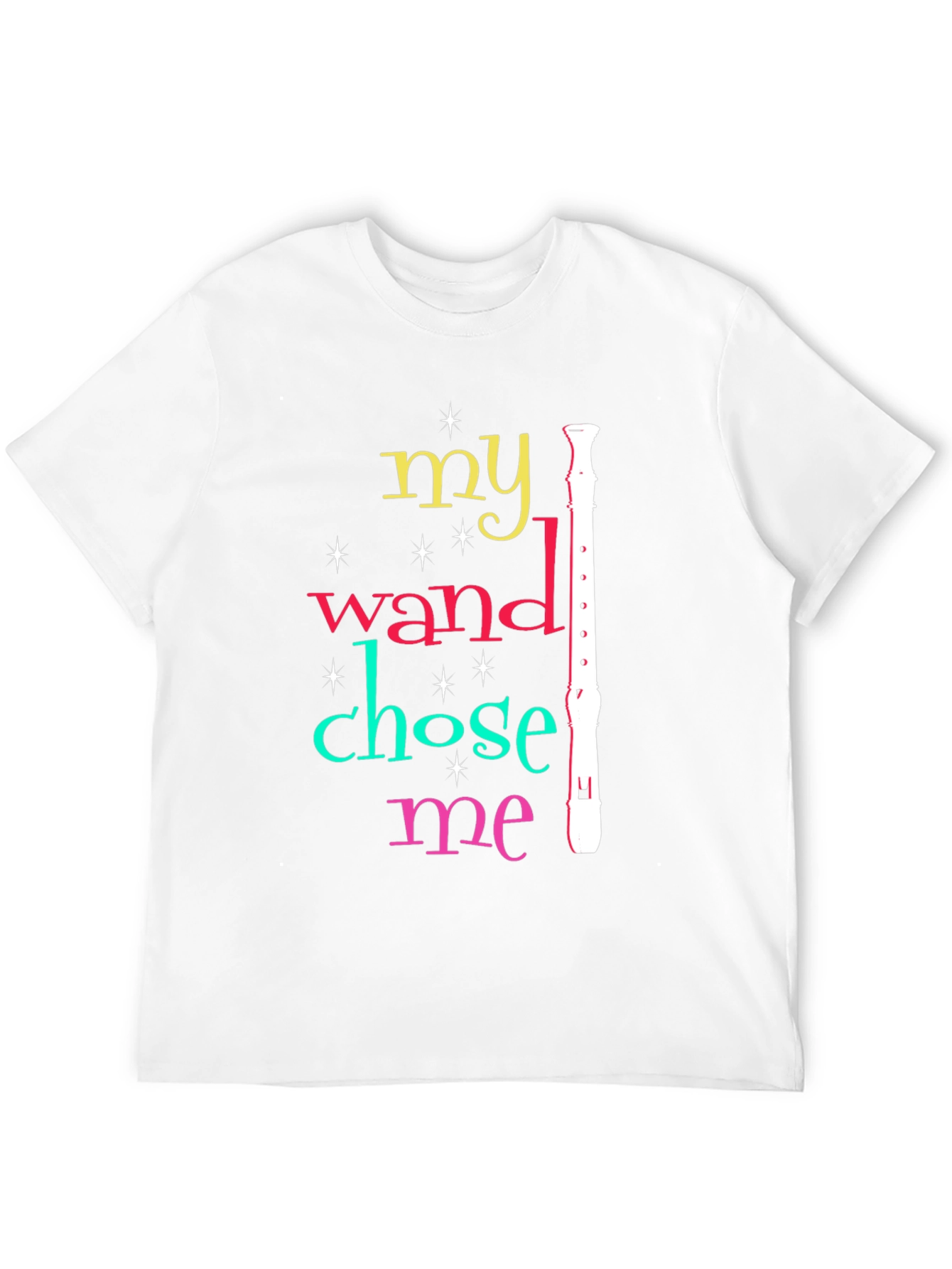 My Wand Chose Me Recorder T-Shirt