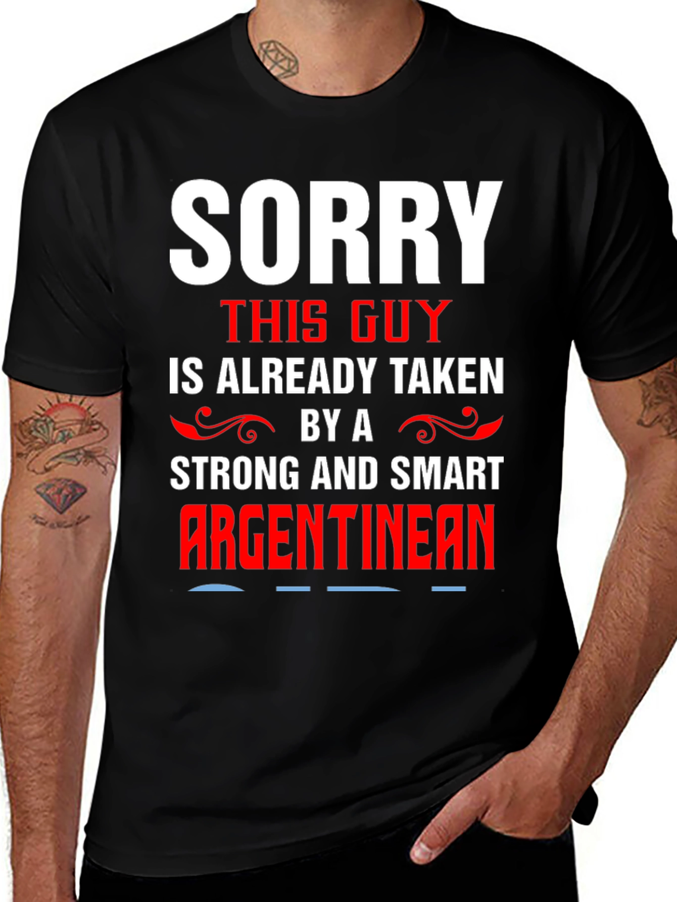 Sorry Taken By Argentinian T-Shirt