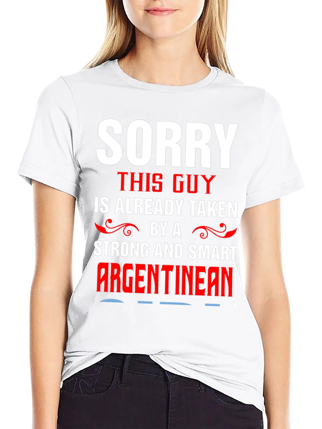 Sorry Taken By Argentinian T-Shirt