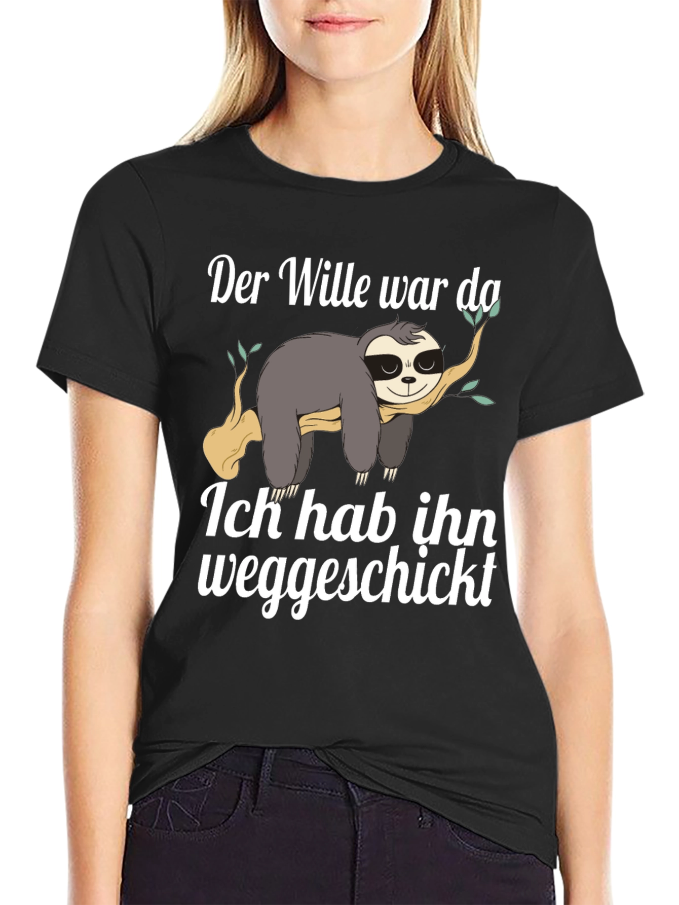 Sloth Funny German T-Shirt Der Wille war da