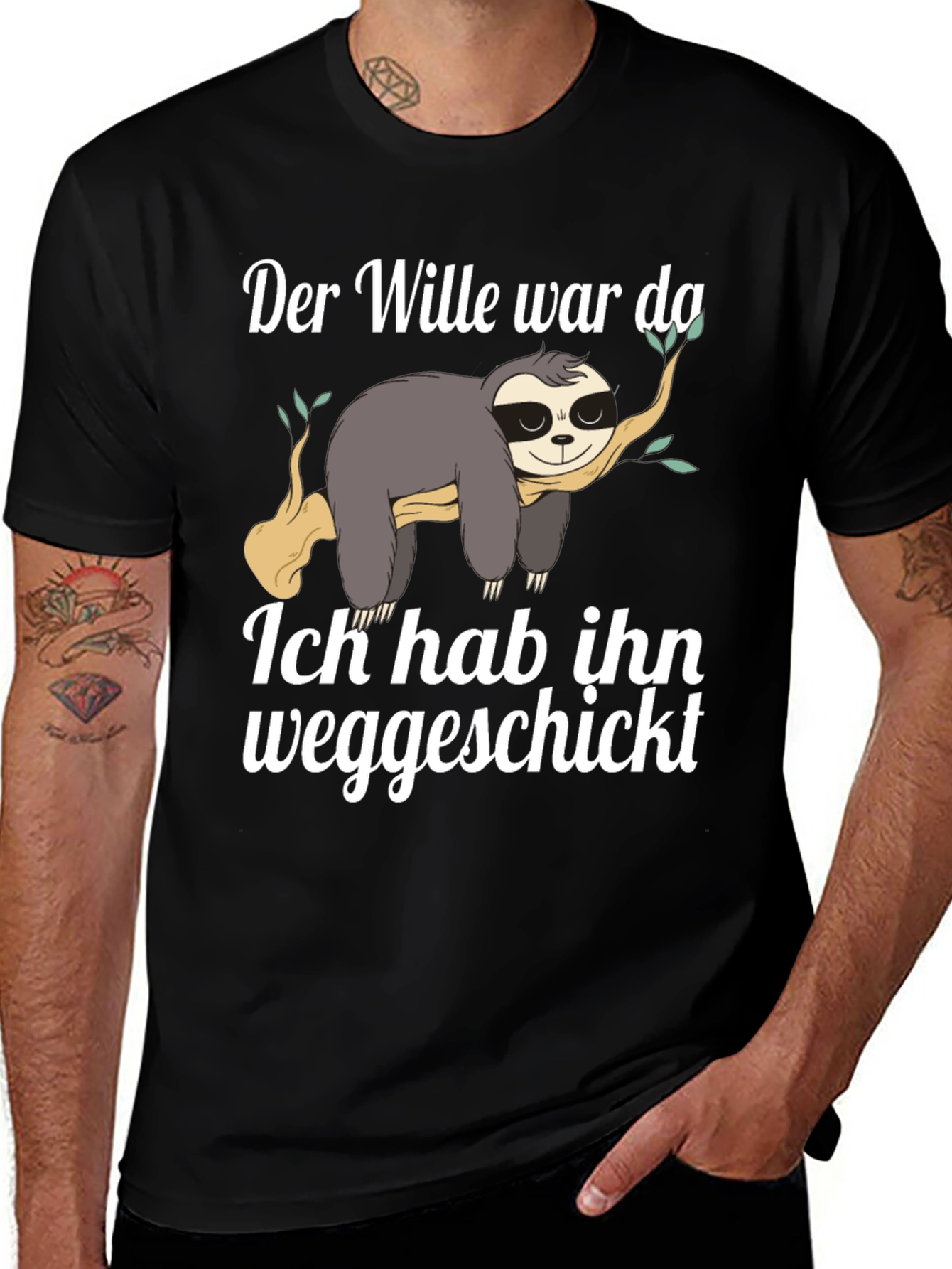 Sloth Funny German T-Shirt Der Wille war da