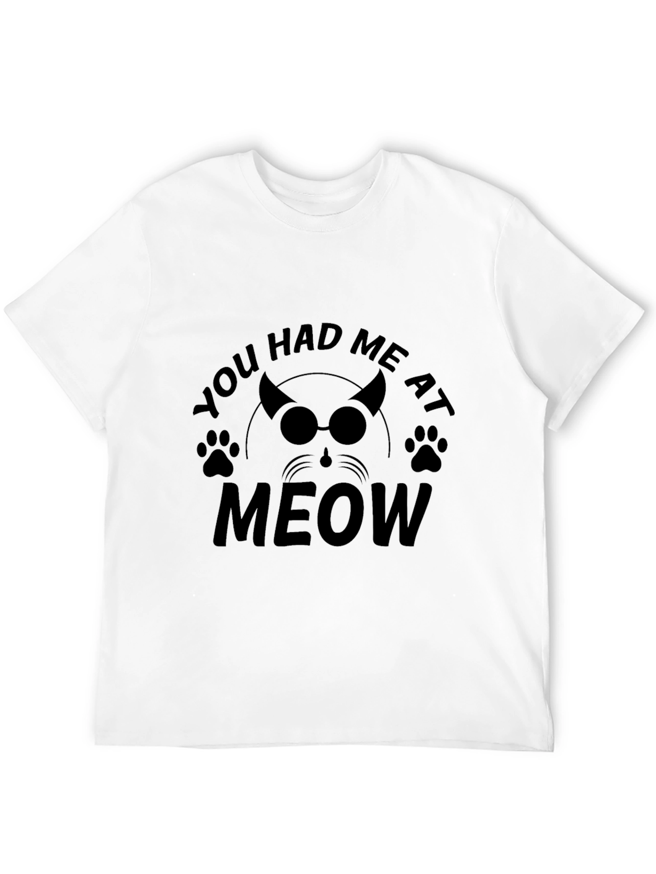 You Had Me at Meow Black T-Shirt