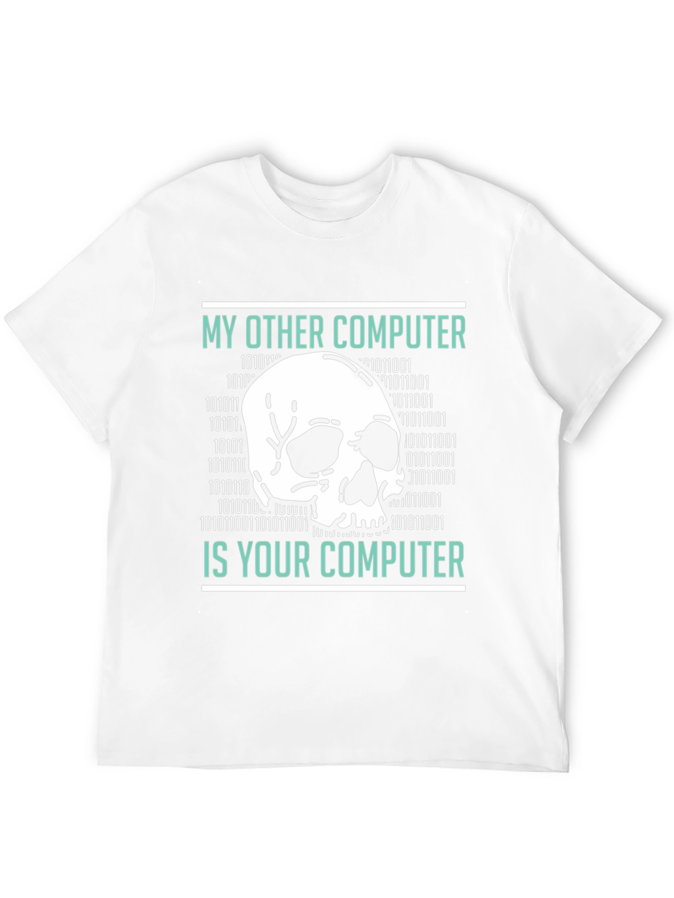My Other Computer T-Shirt - Hacking Design