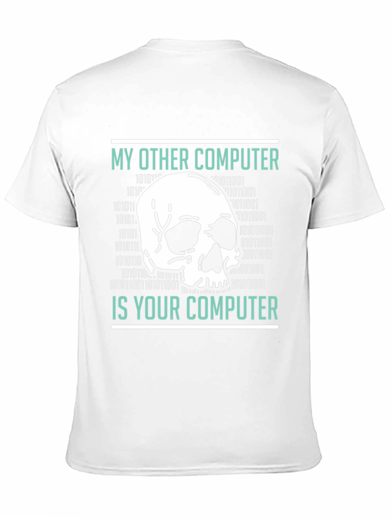 My Other Computer T-Shirt - Hacking Design