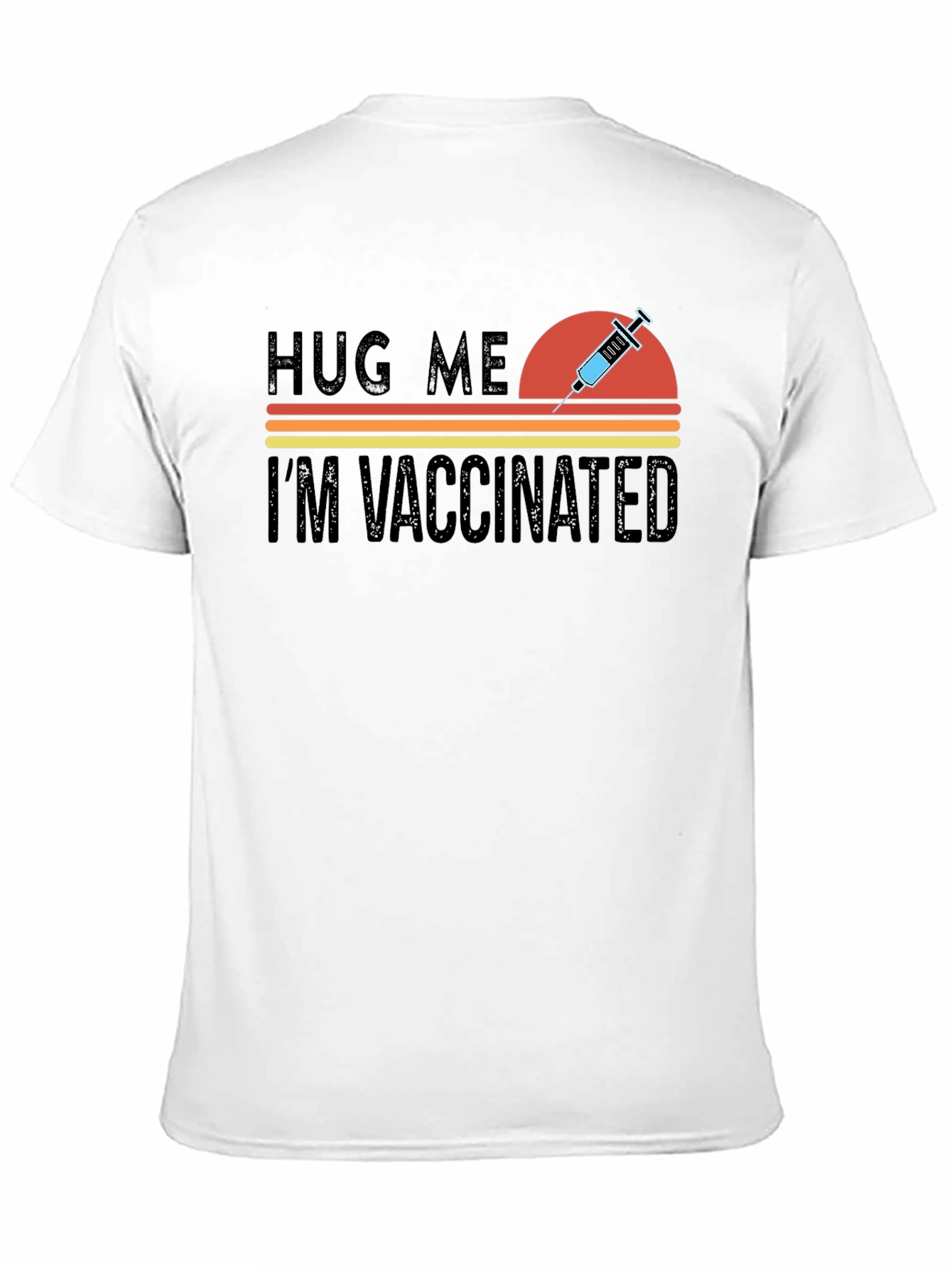 Hug Me Im Vaccinated Novelty Graphic Tee