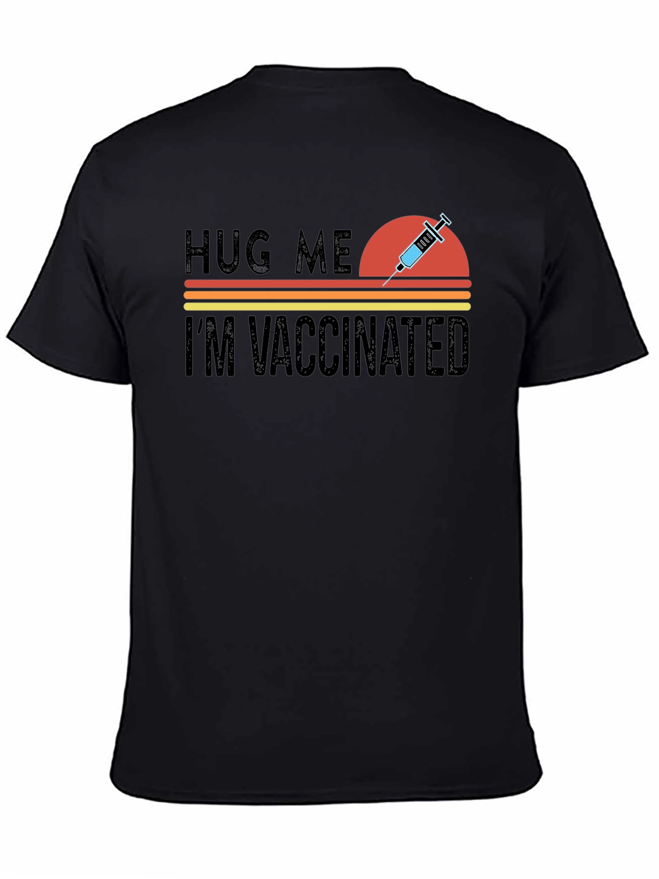 Hug Me Im Vaccinated Novelty Graphic Tee