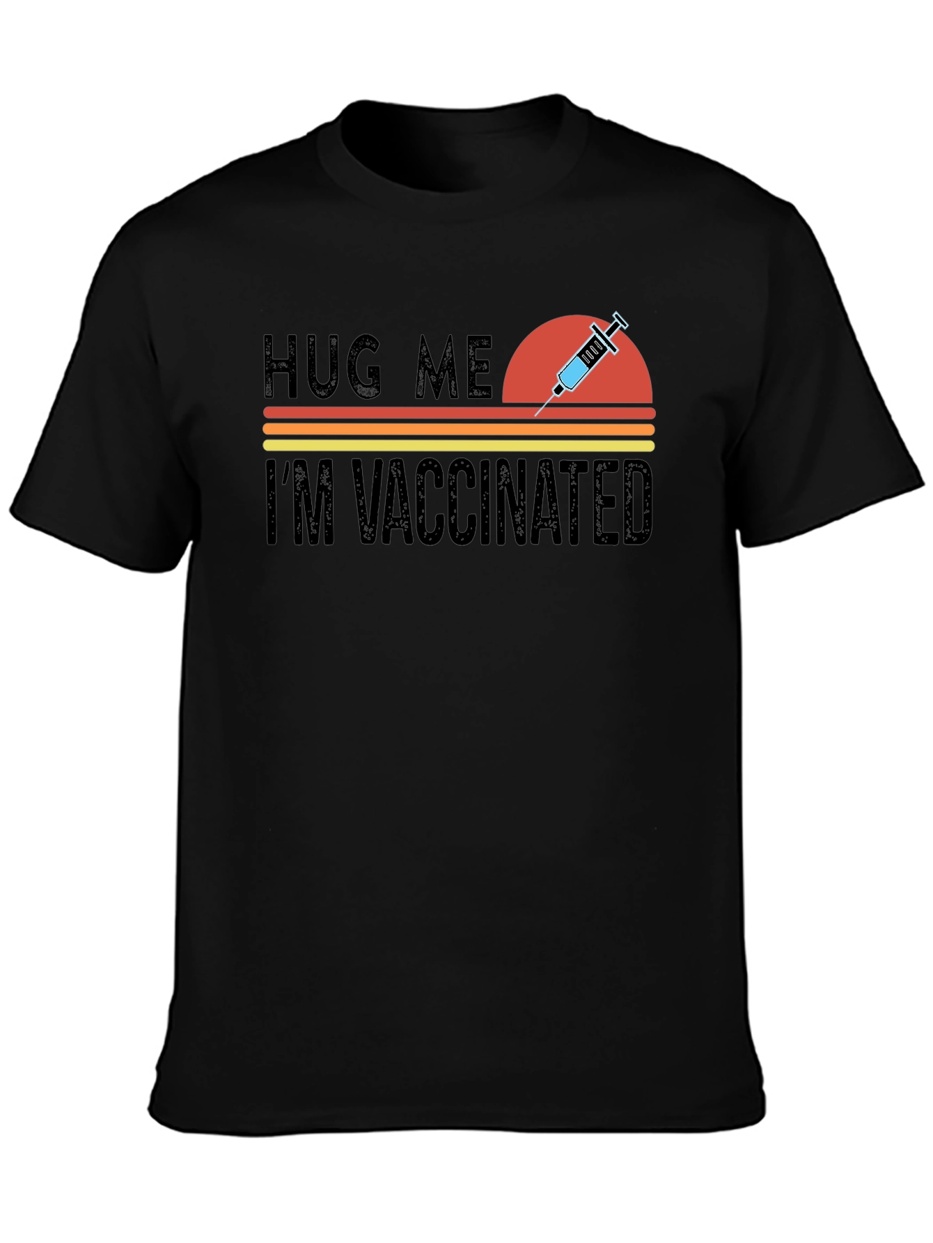 Hug Me Im Vaccinated Novelty Graphic Tee