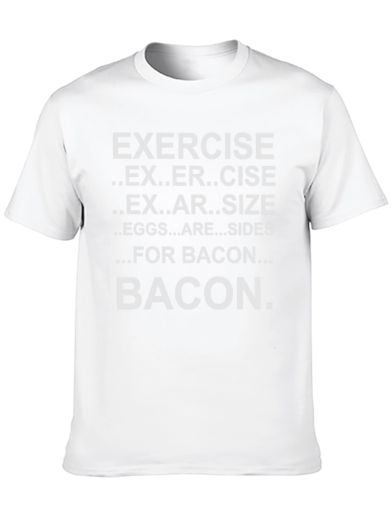 Funny Exercise for Bacon T-Shirt