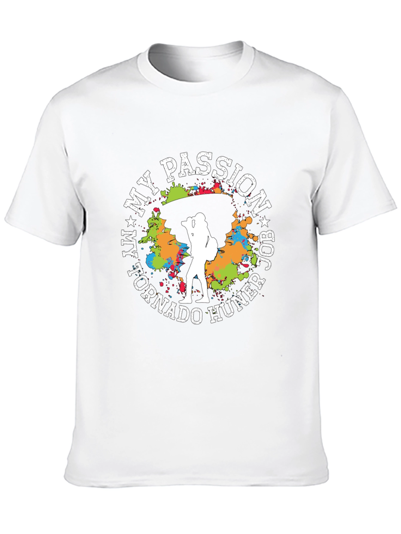 My Passion Job Tornado Hunter T-Shirt