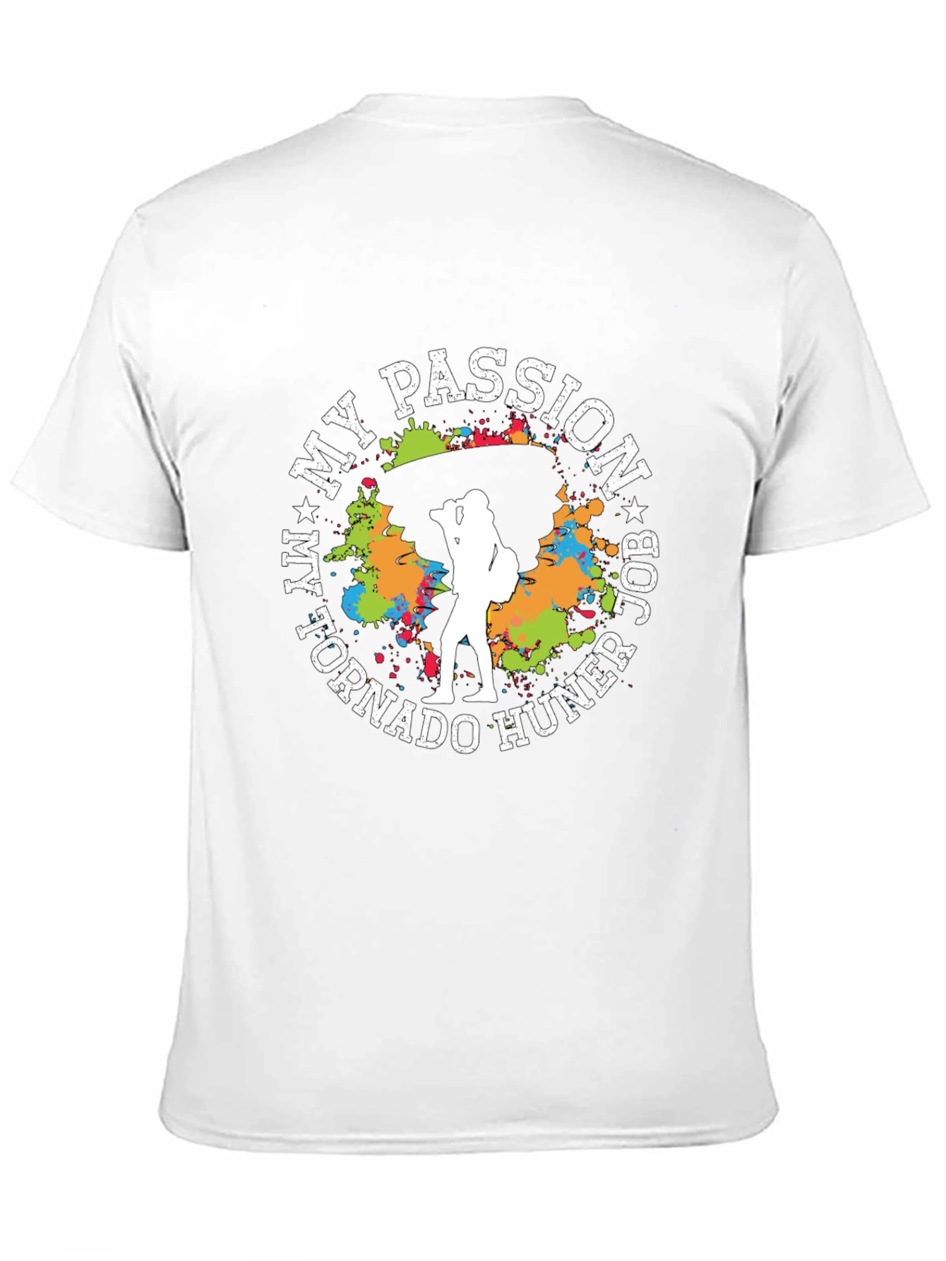 My Passion Job Tornado Hunter T-Shirt