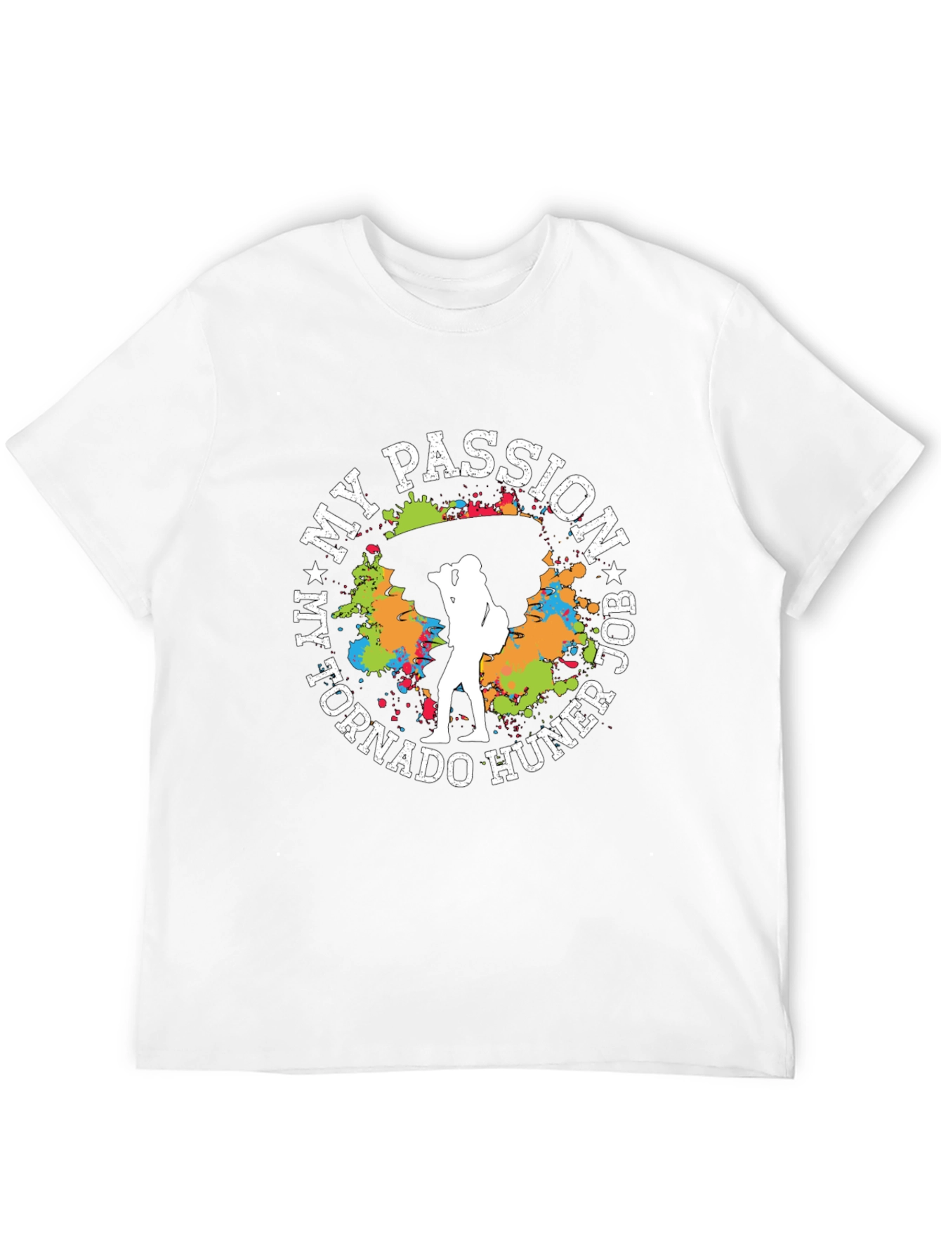 My Passion Job Tornado Hunter T-Shirt