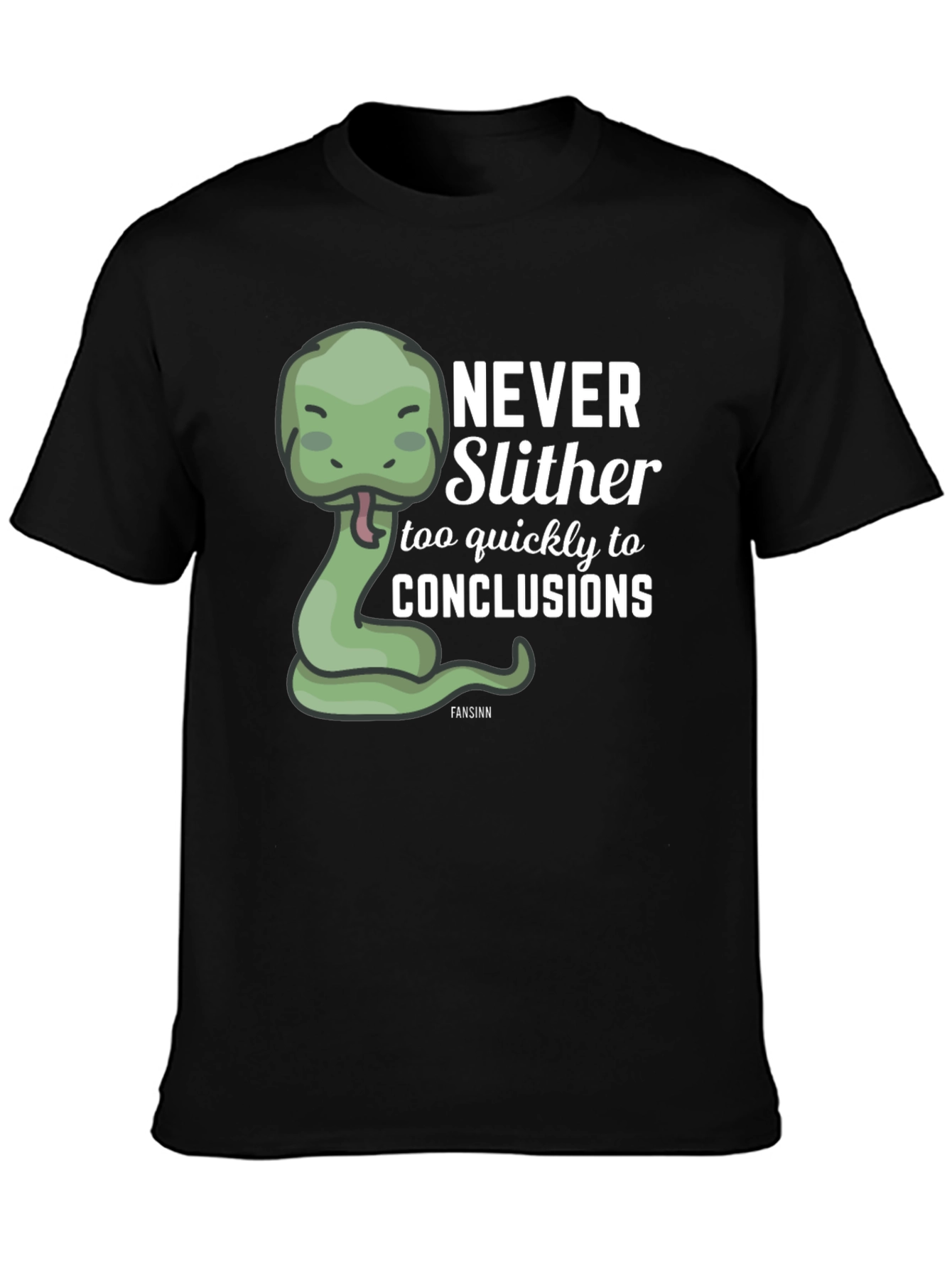 Never Slither Funny Graphic T-Shirt