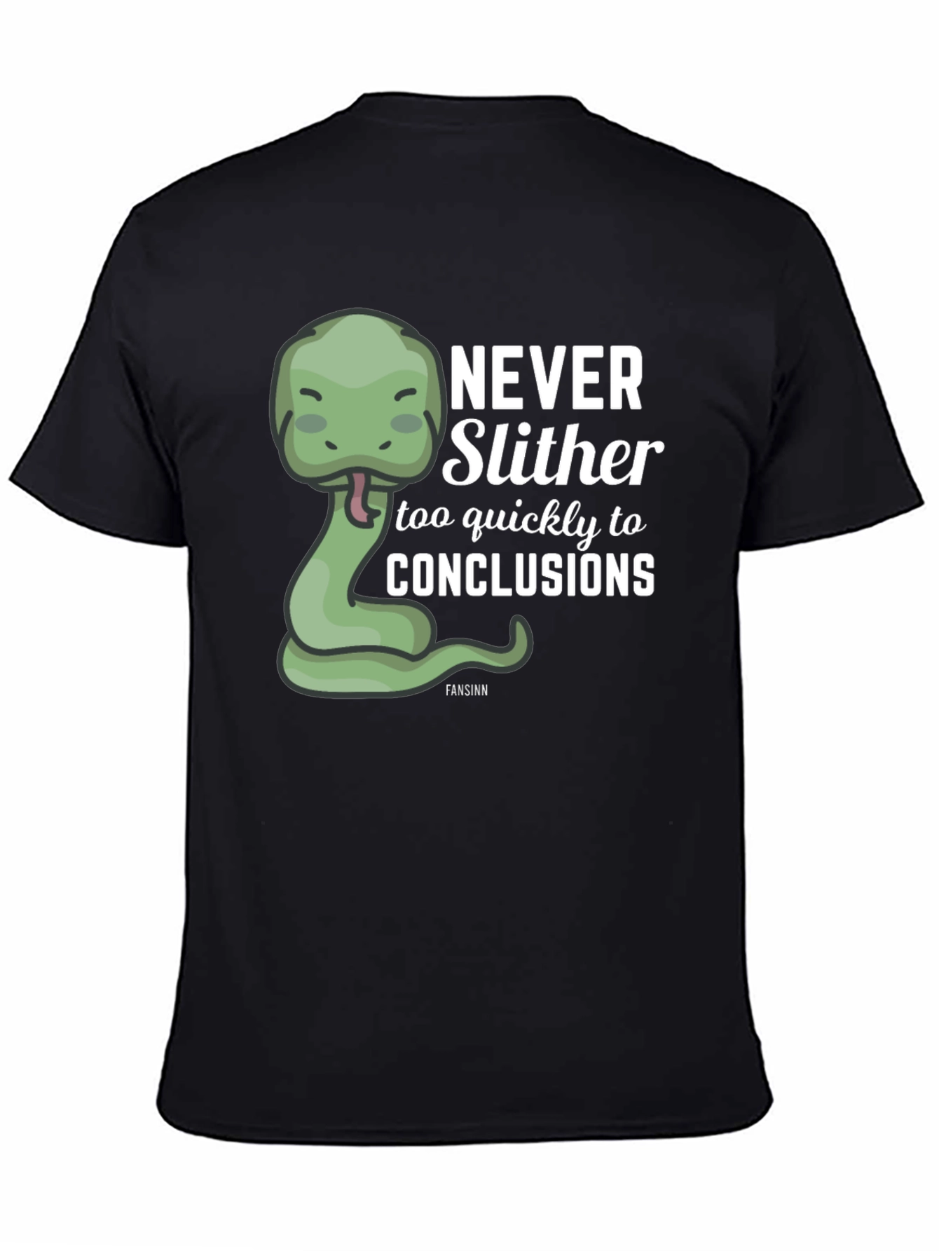 Never Slither Funny Graphic T-Shirt