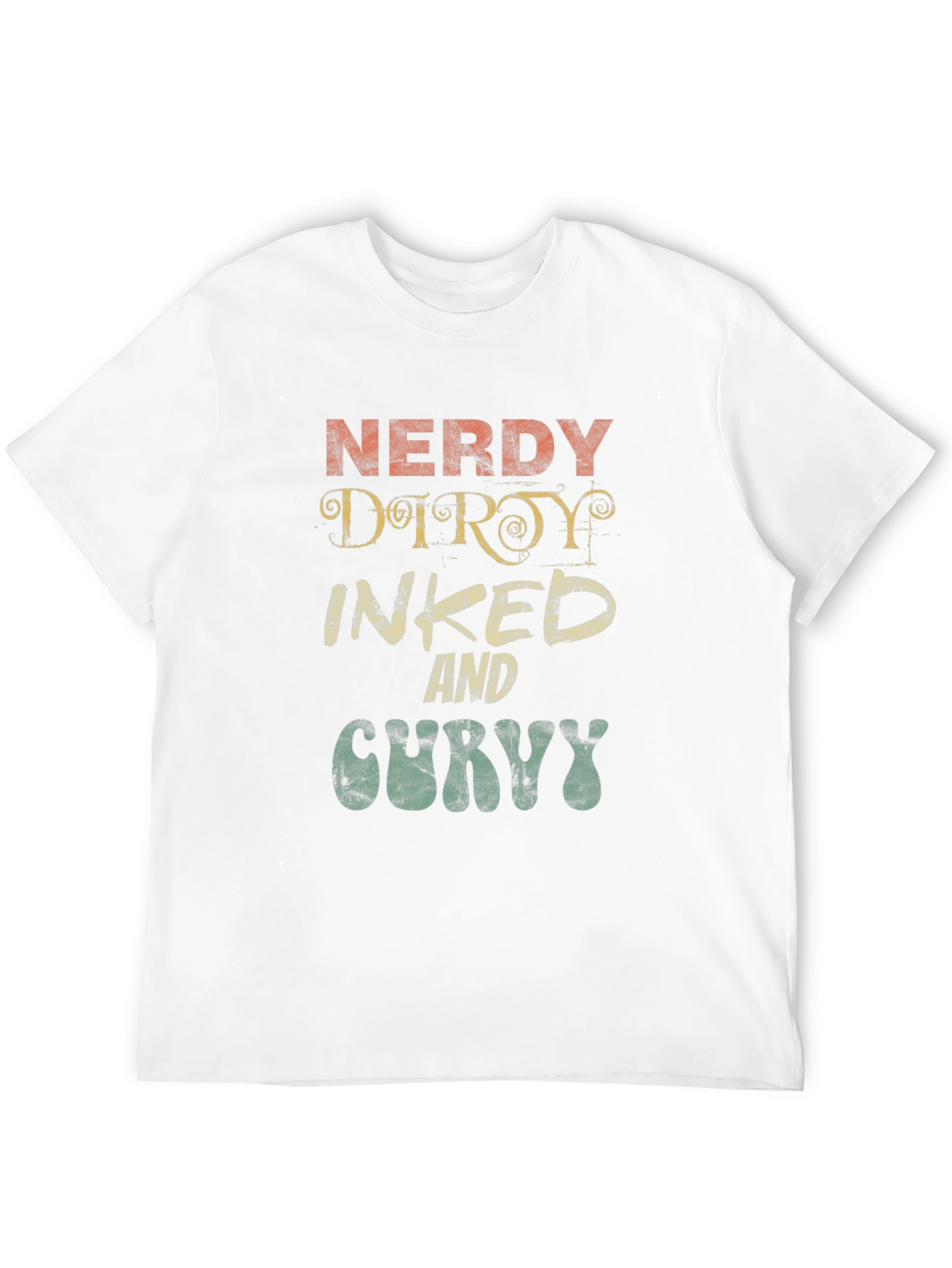 Nerdy Dirty Inked And Curvy Graphic T-Shirt