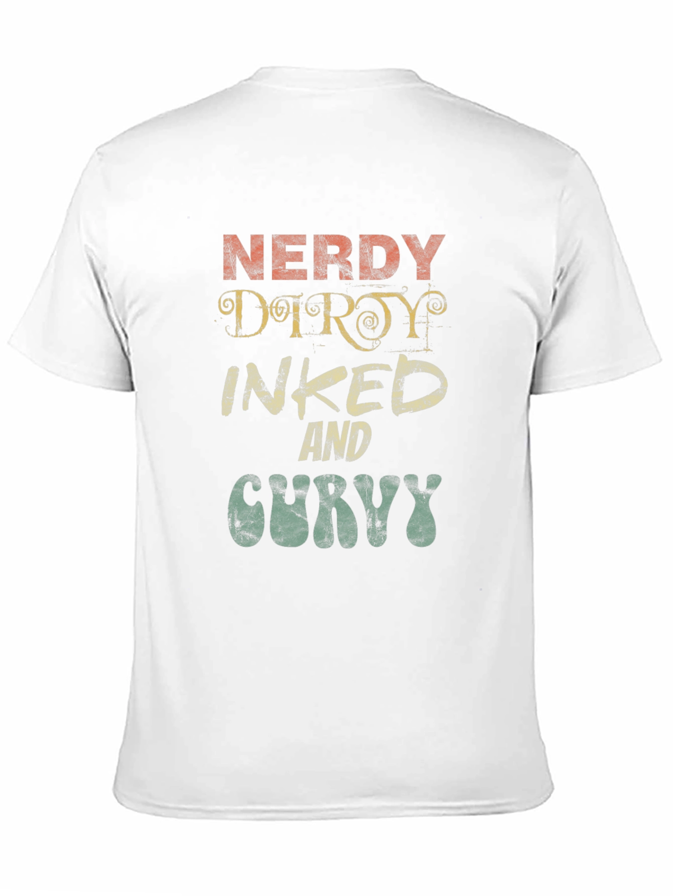 Nerdy Dirty Inked And Curvy Graphic T-Shirt