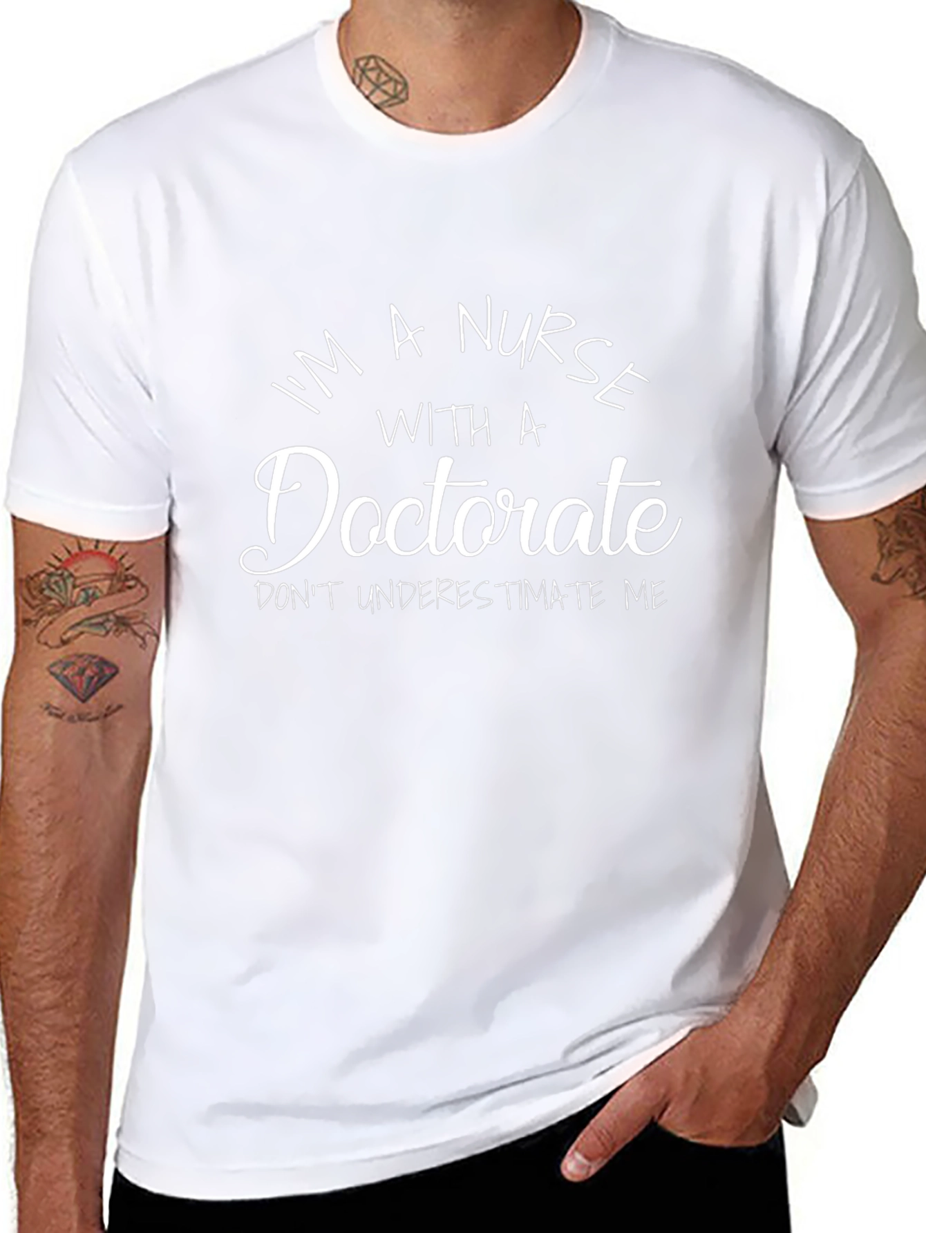 Im a Nurse with a Doctorate Graphic T-Shirt
