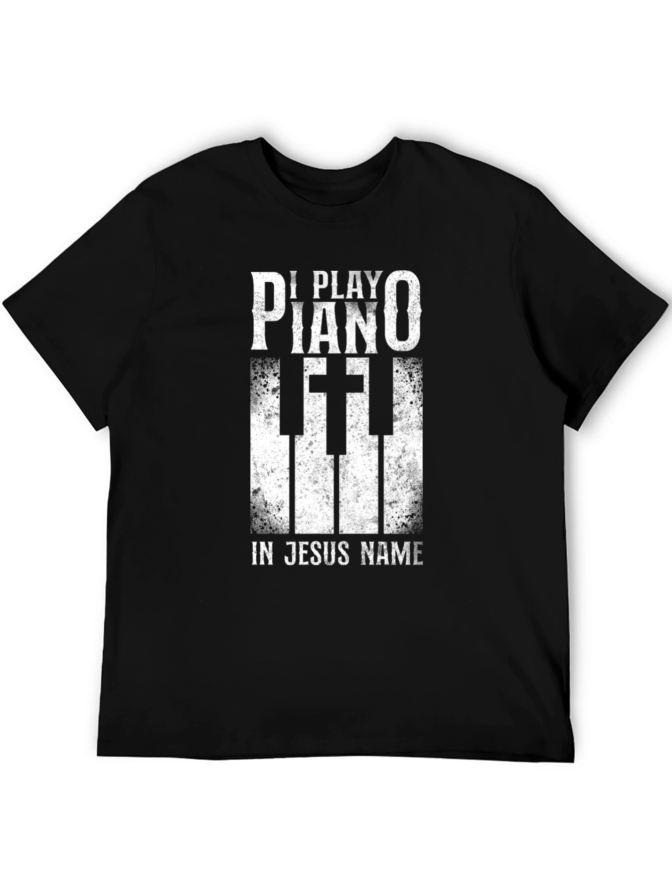 I Play Piano In Jesus Name T-Shirt