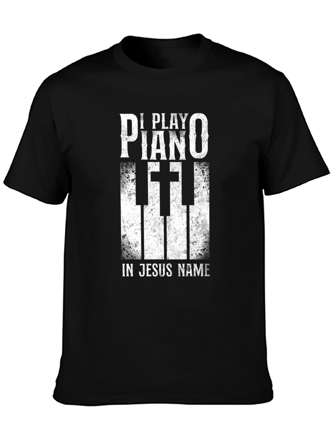 I Play Piano In Jesus Name T-Shirt
