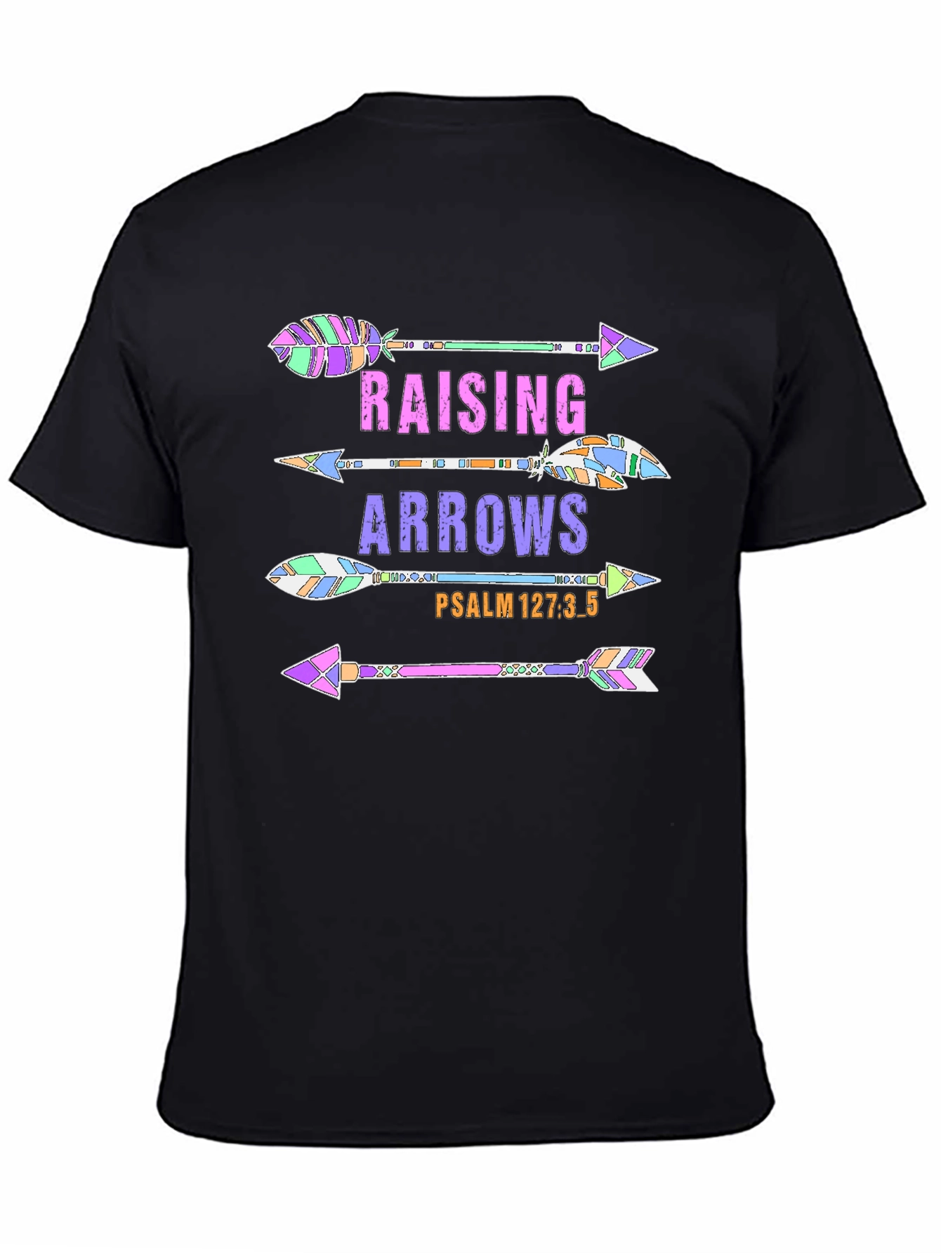 Raising Arrows Graphic Tee - Psalm 127:35 - Black