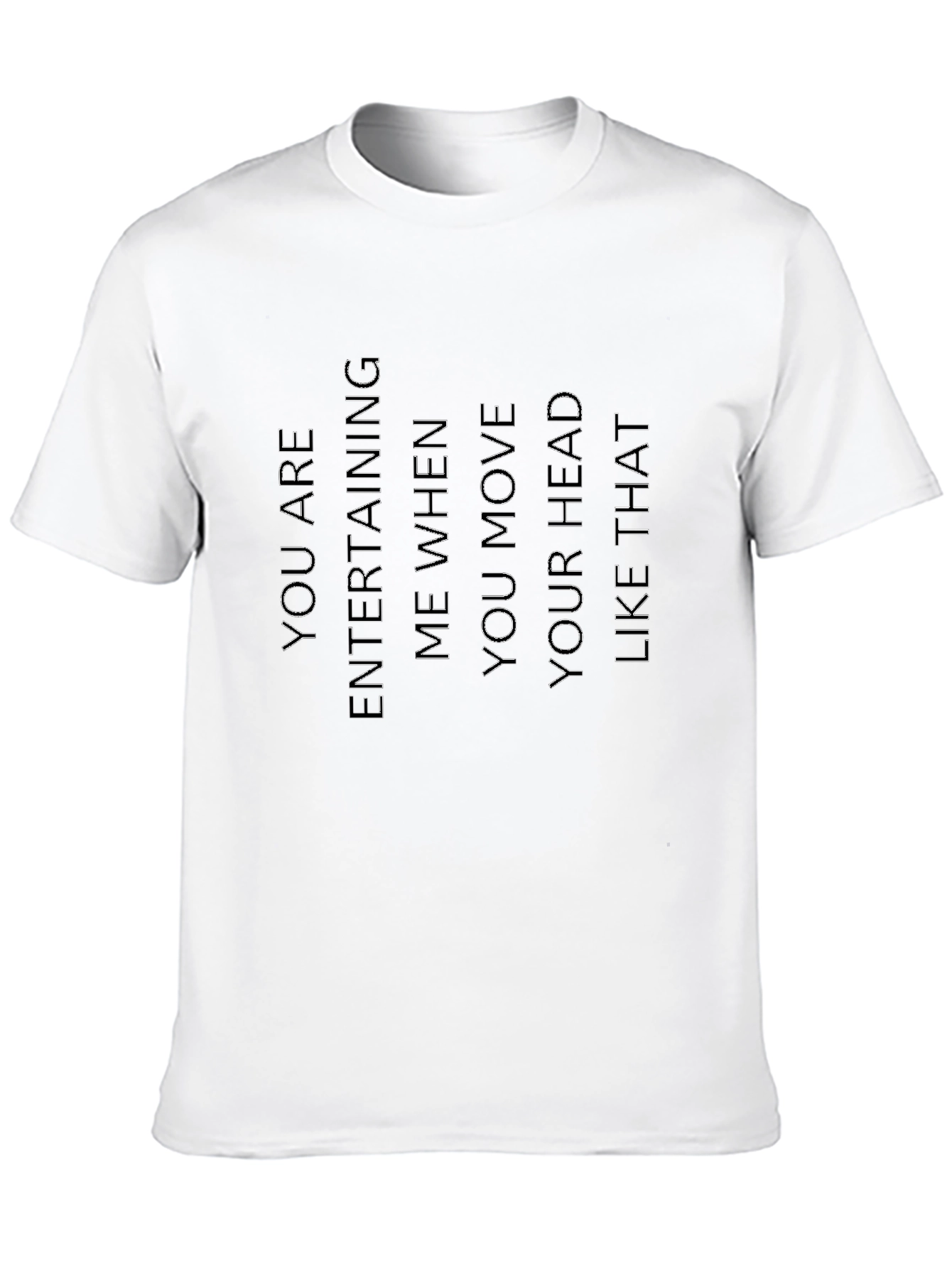 Entertaining Head Move Funny Graphic Tee