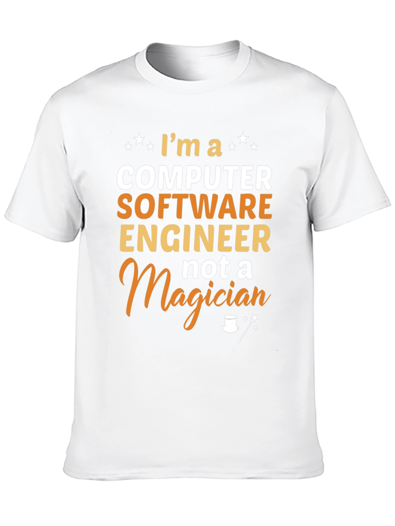 Software Engineer Graphic T-Shirt - Not a Magician