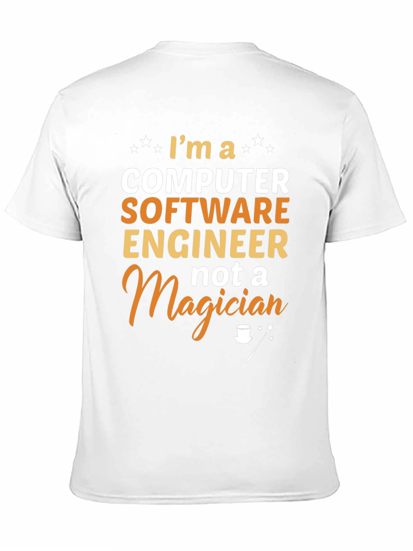 Software Engineer Graphic T-Shirt - Not a Magician