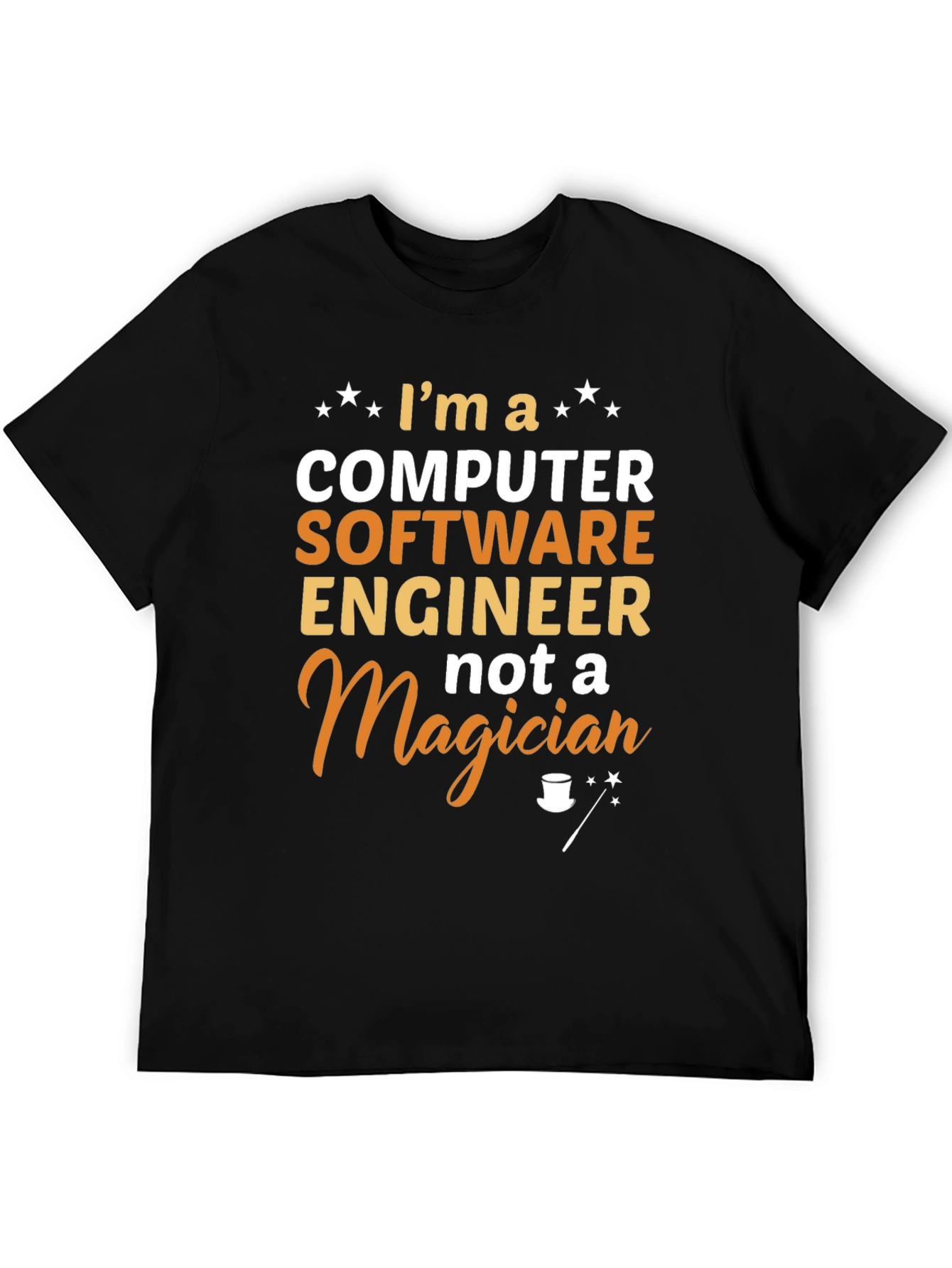 Software Engineer Graphic T-Shirt - Not a Magician