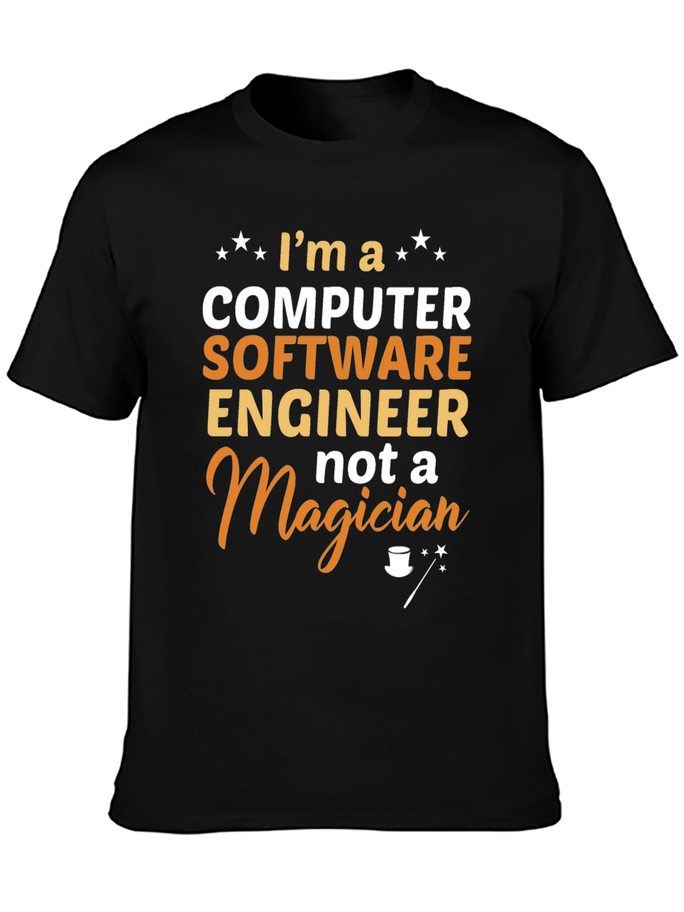 Software Engineer Graphic T-Shirt - Not a Magician
