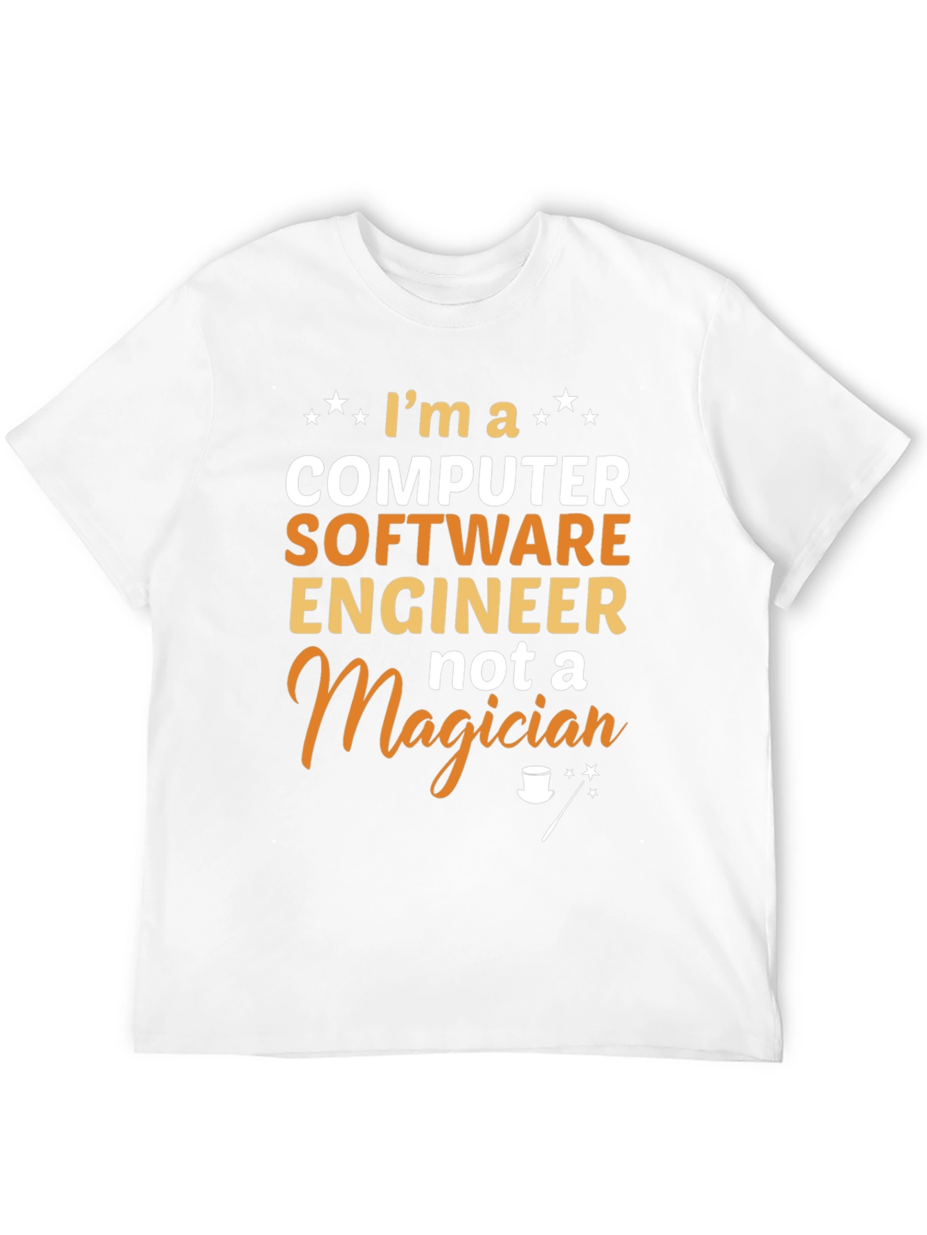 Software Engineer Graphic T-Shirt - Not a Magician