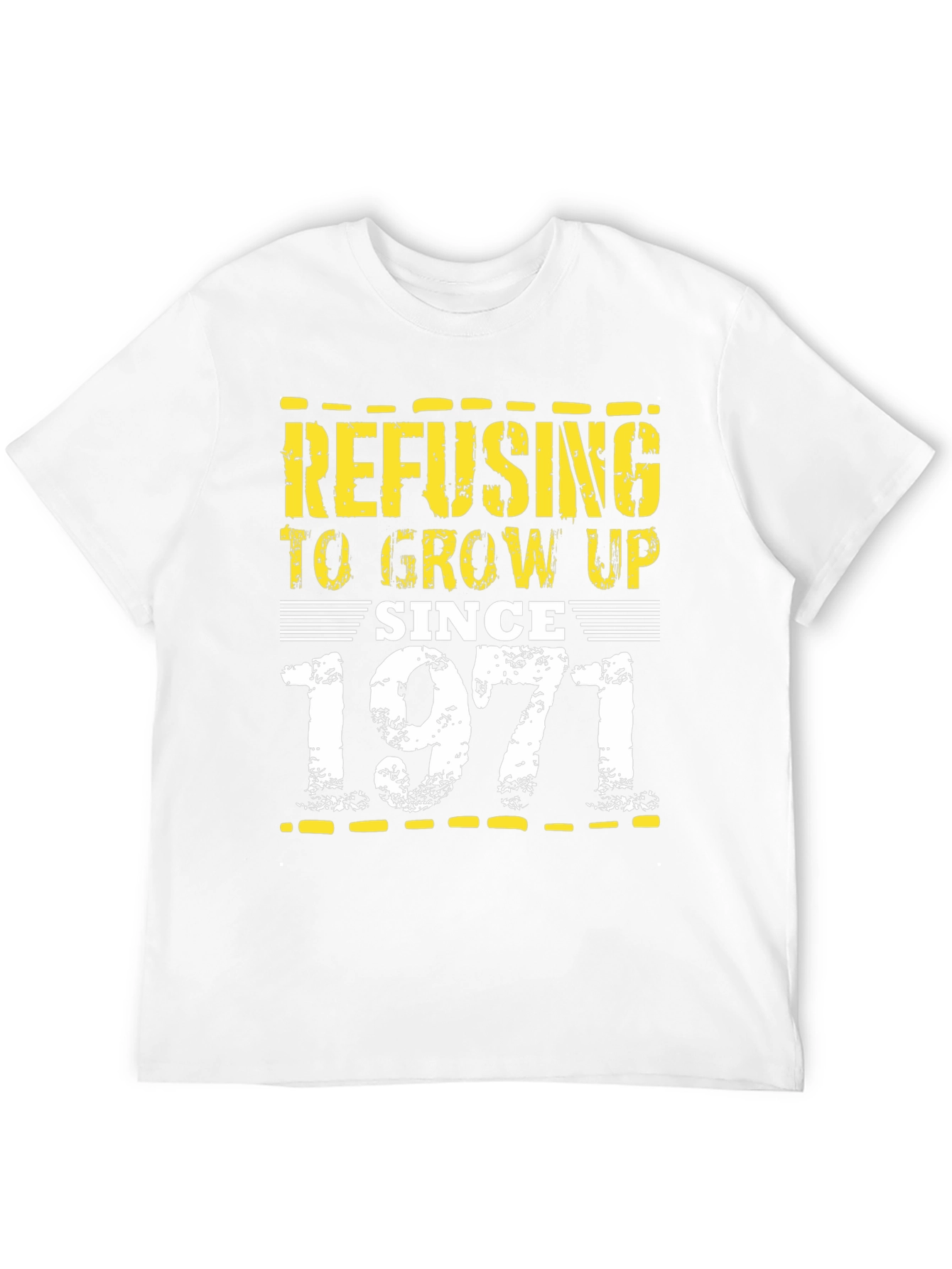 Refusing to Grow Up Since 1971 T-Shirt