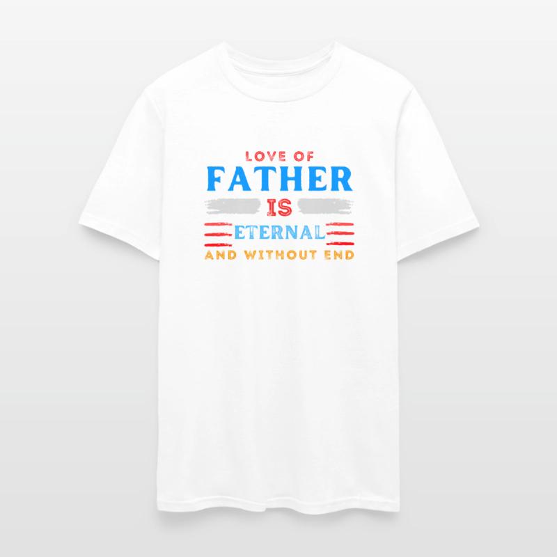 The Father's love is eternal and without end