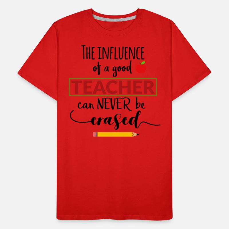 The Influence of a Good Teacher- Shirt