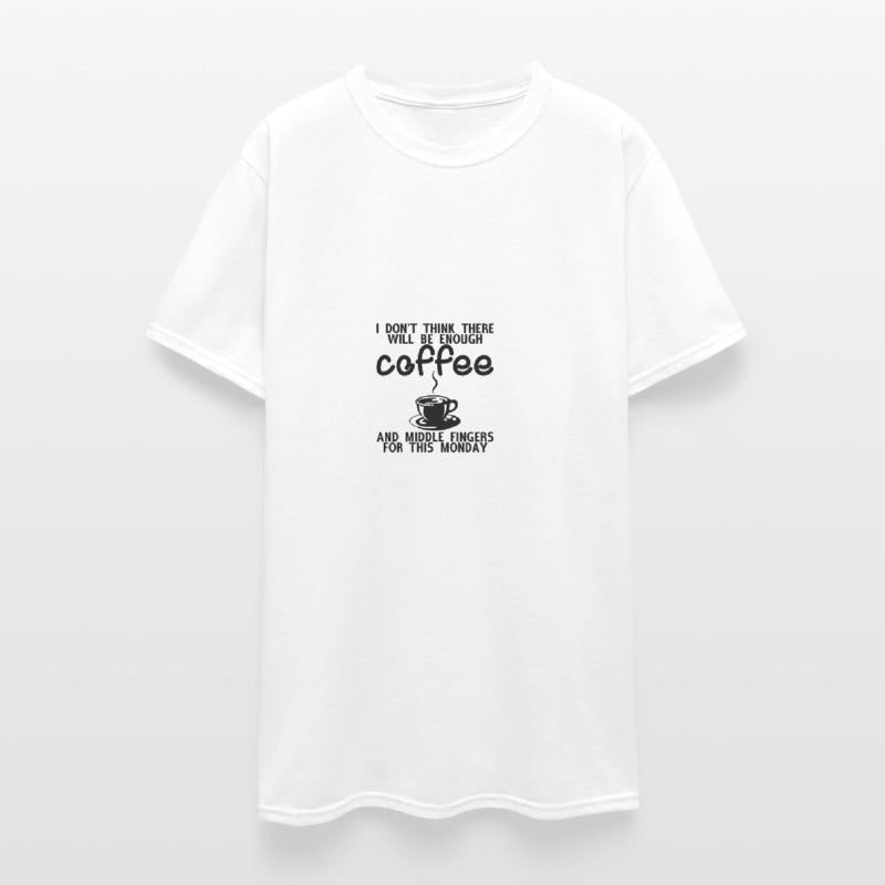 There Will Be Enough Coffee And Middle Fingers 4