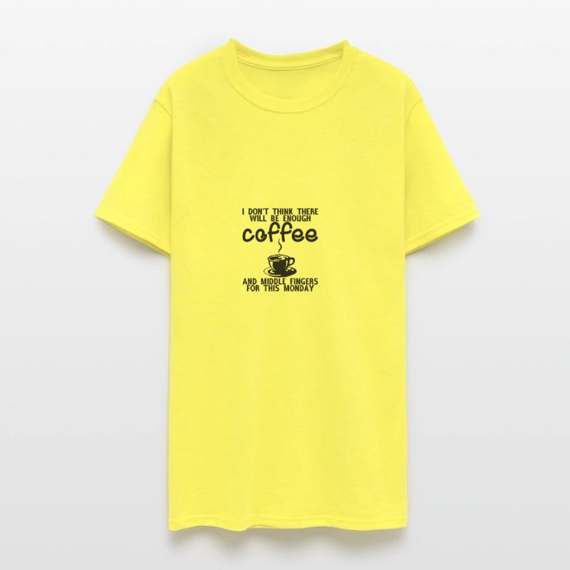 There Will Be Enough Coffee And Middle Fingers 4