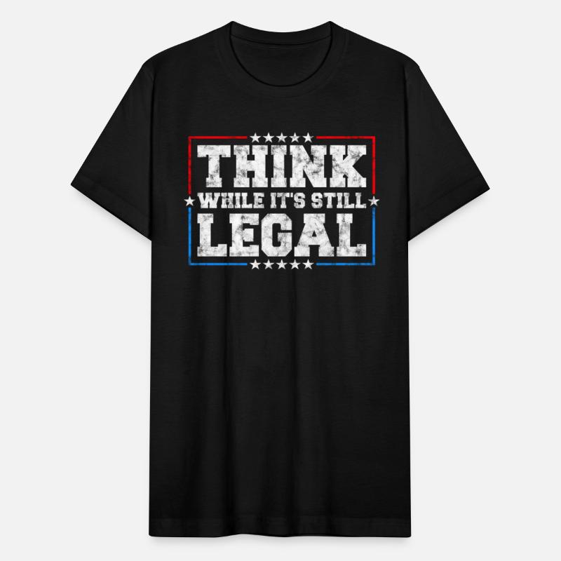 Think While It's Still Legal Critical Thinking