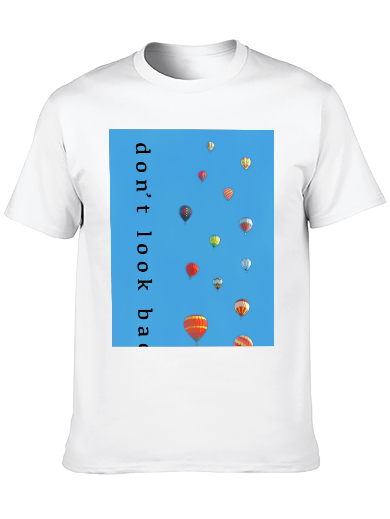 Dont Look Back Hot Air Balloon T-Shirt