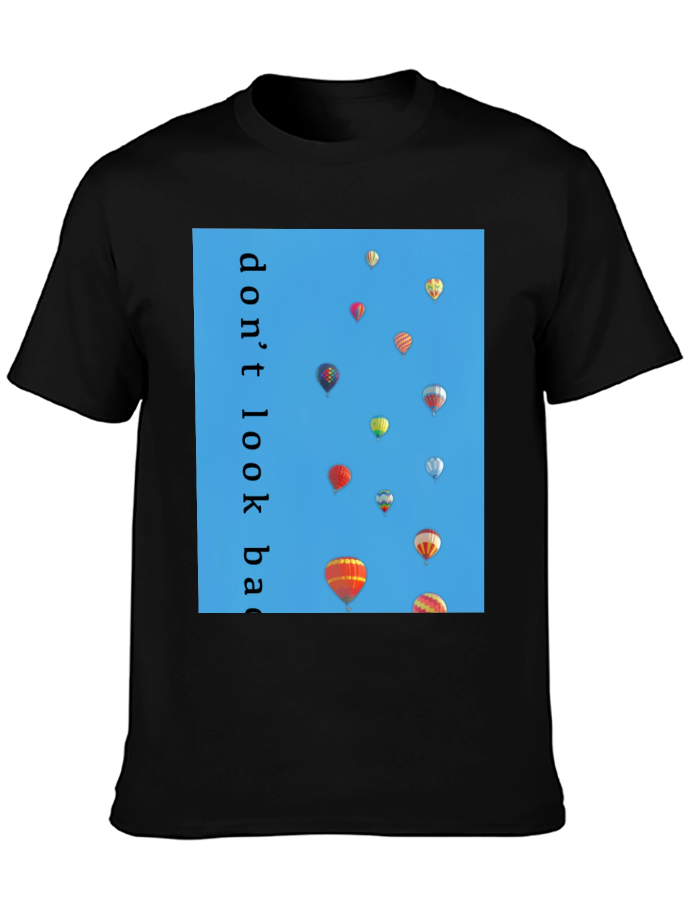 Dont Look Back Hot Air Balloon T-Shirt
