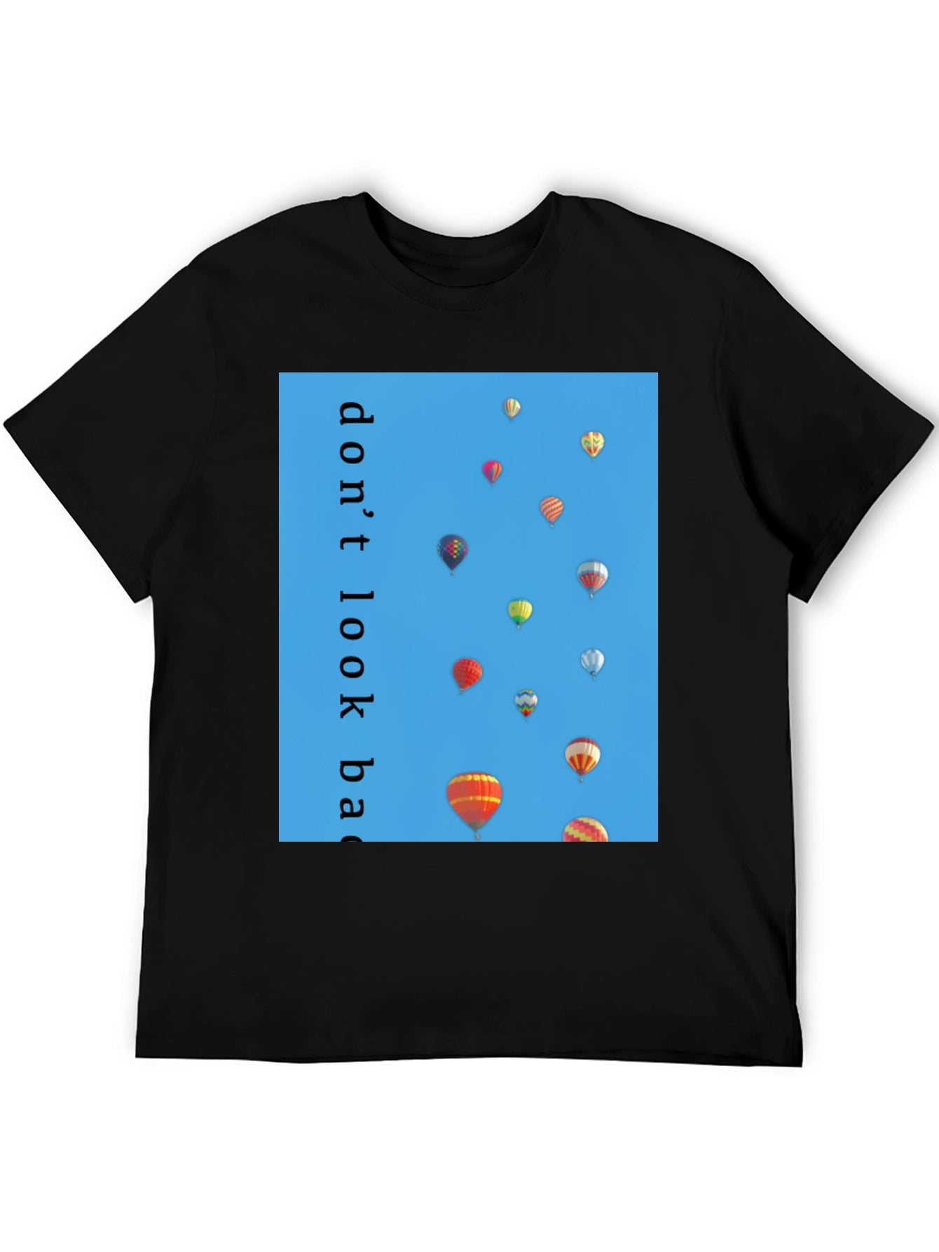 Dont Look Back Hot Air Balloon T-Shirt