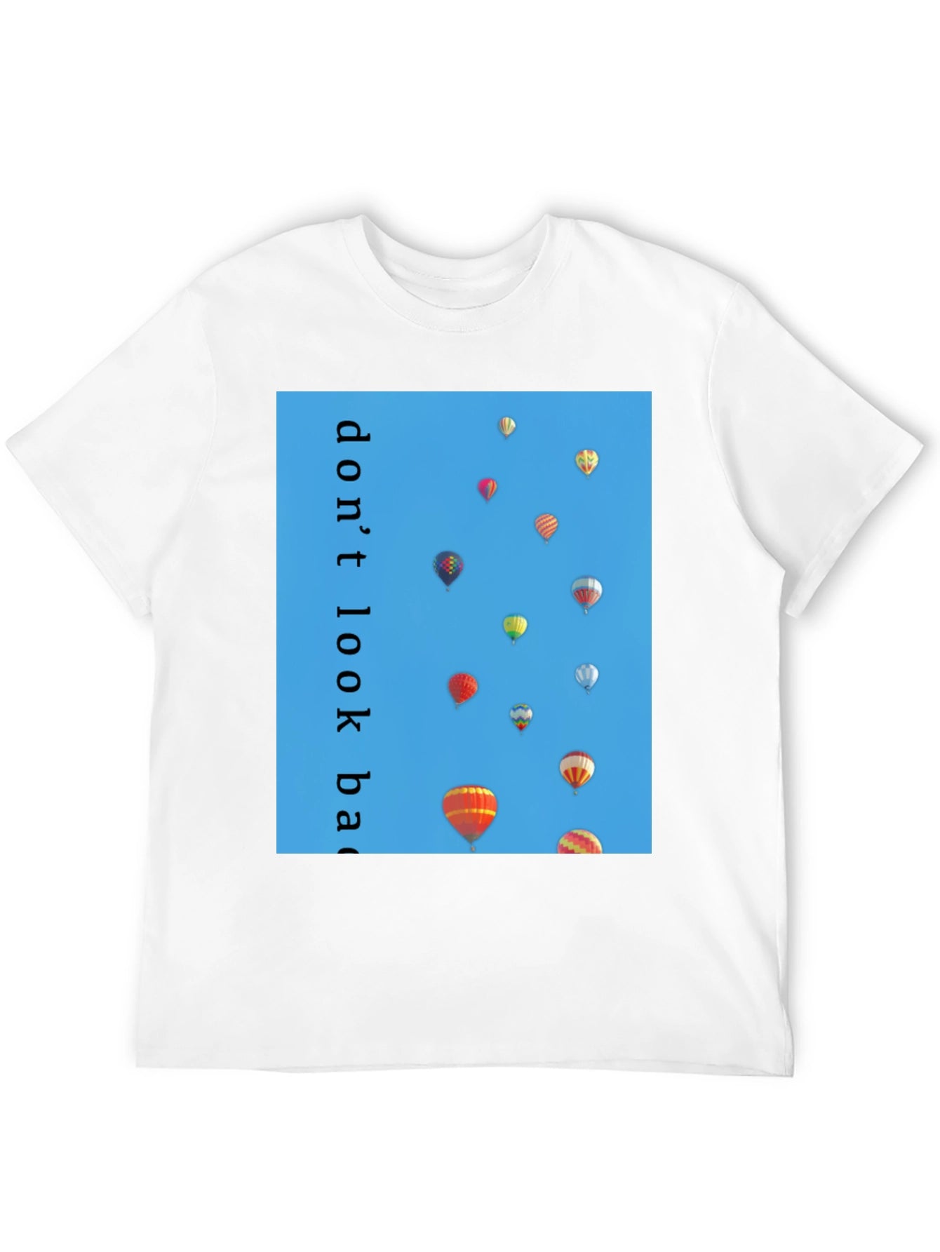 Dont Look Back Hot Air Balloon T-Shirt