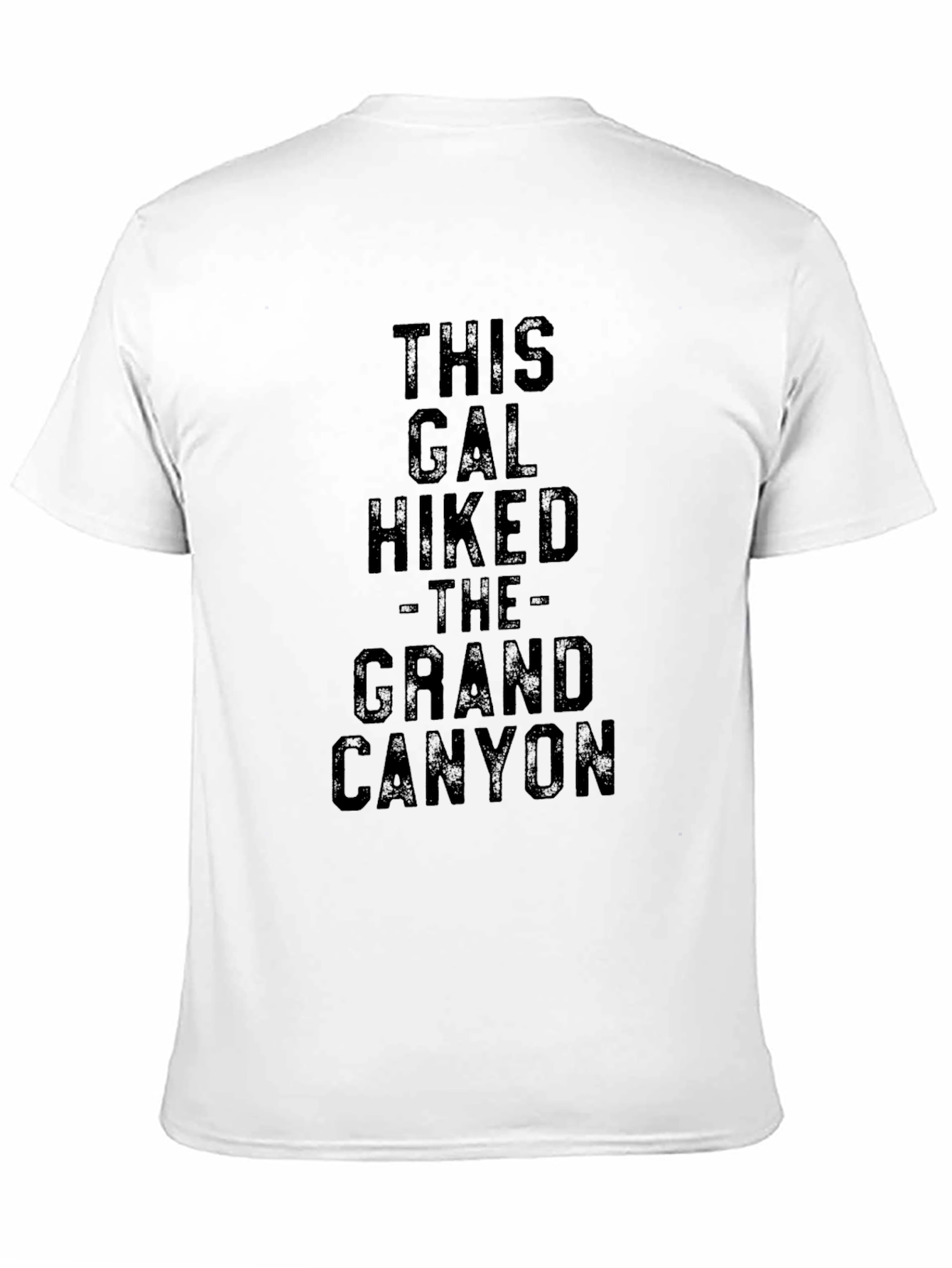 This Gal Hiked The Grand Canyon T-Shirt