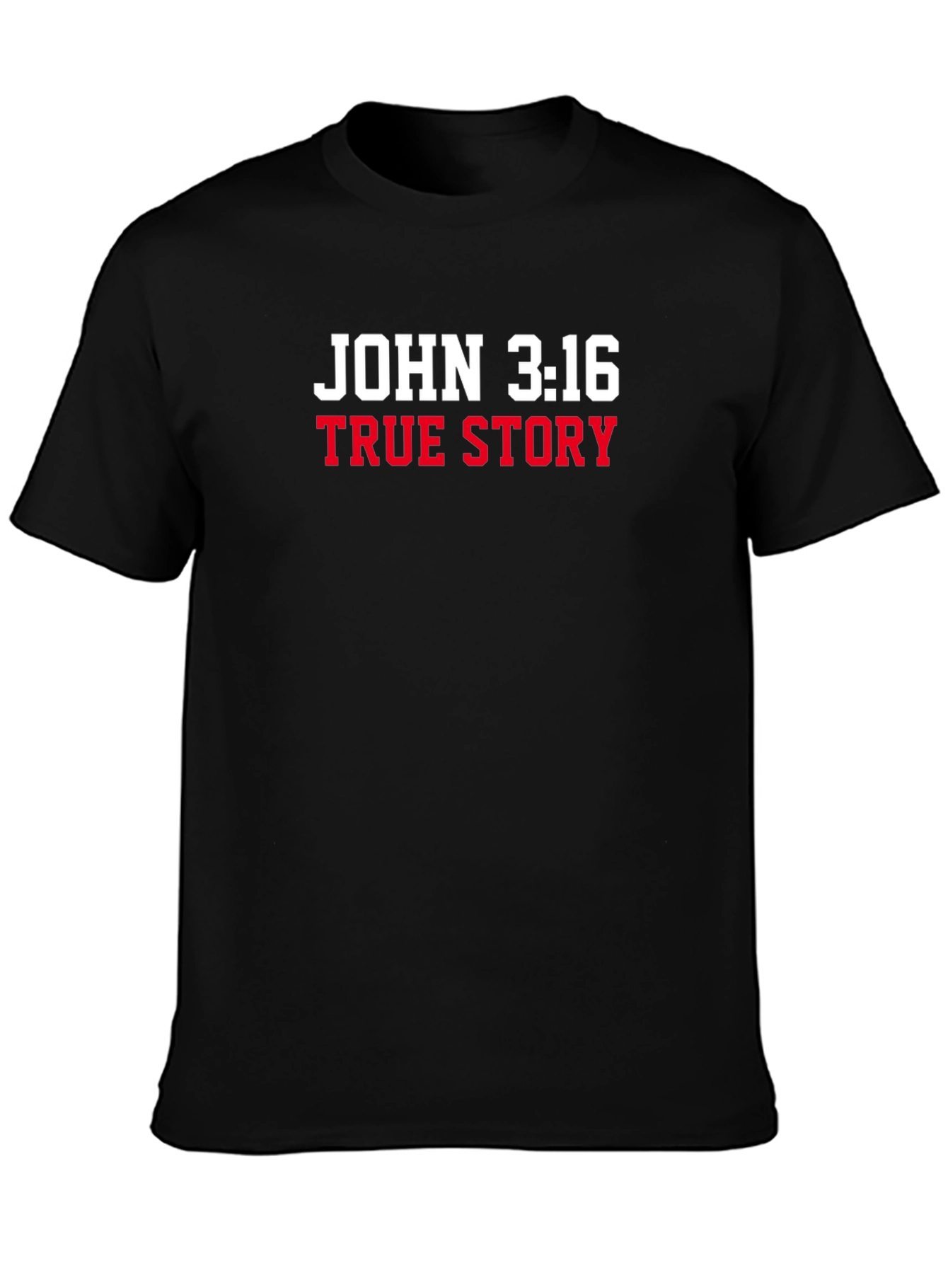 John 3:16 True Story Graphic T-Shirt