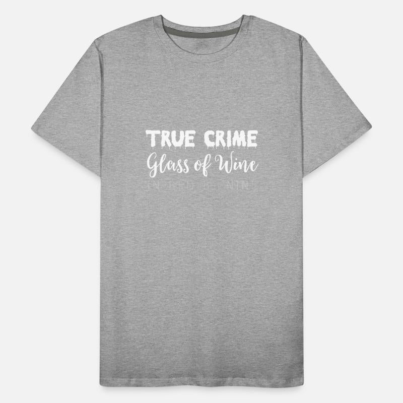 True Crime Glass Of Wine In Bed By Nine Meme Quote