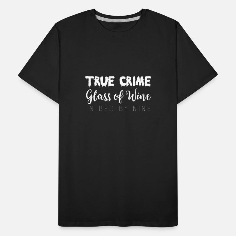 True Crime Glass Of Wine In Bed By Nine Meme Quote